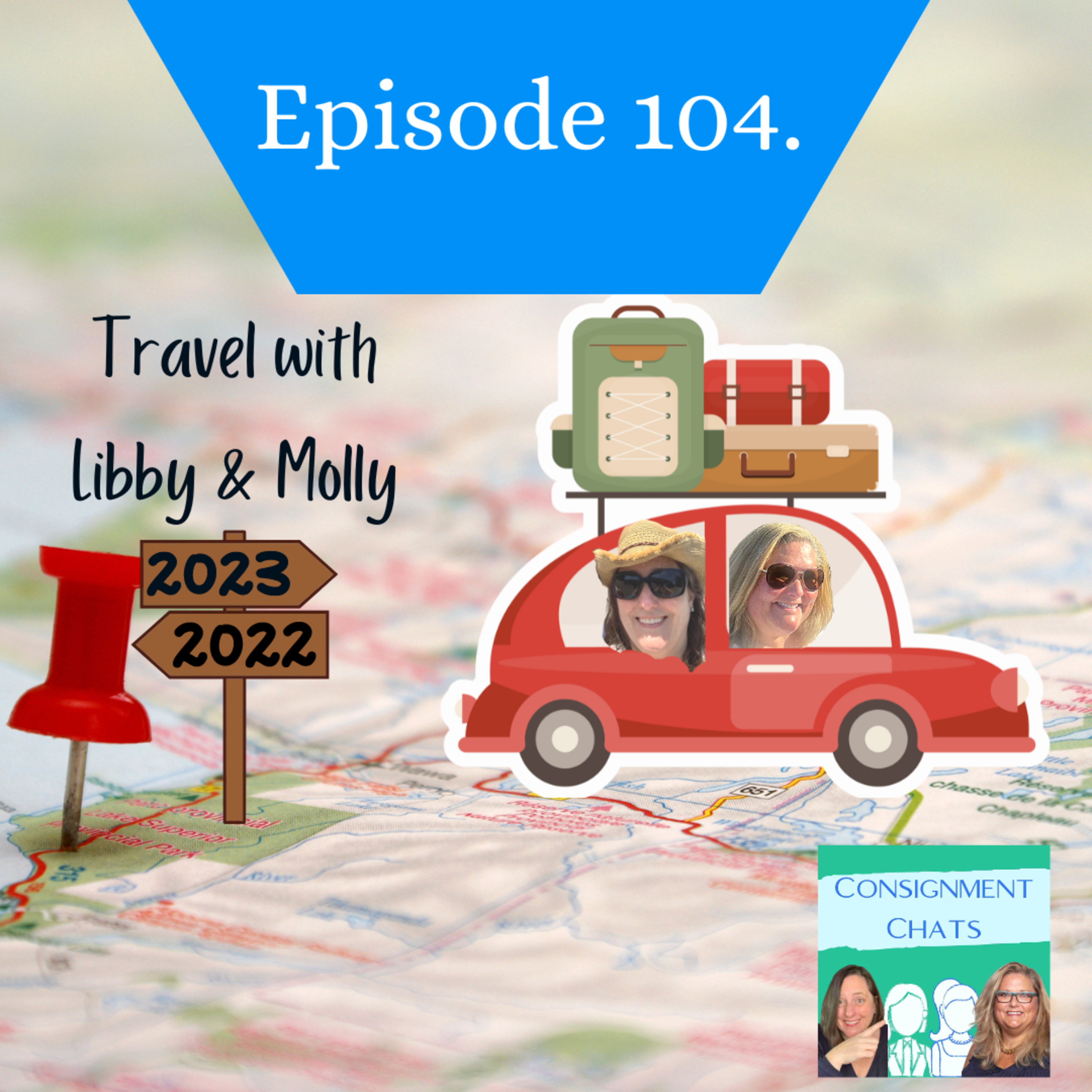 Episode 104. Traveling with C Chats Through 2022 Reseller Style (S2. E52) episode artwork