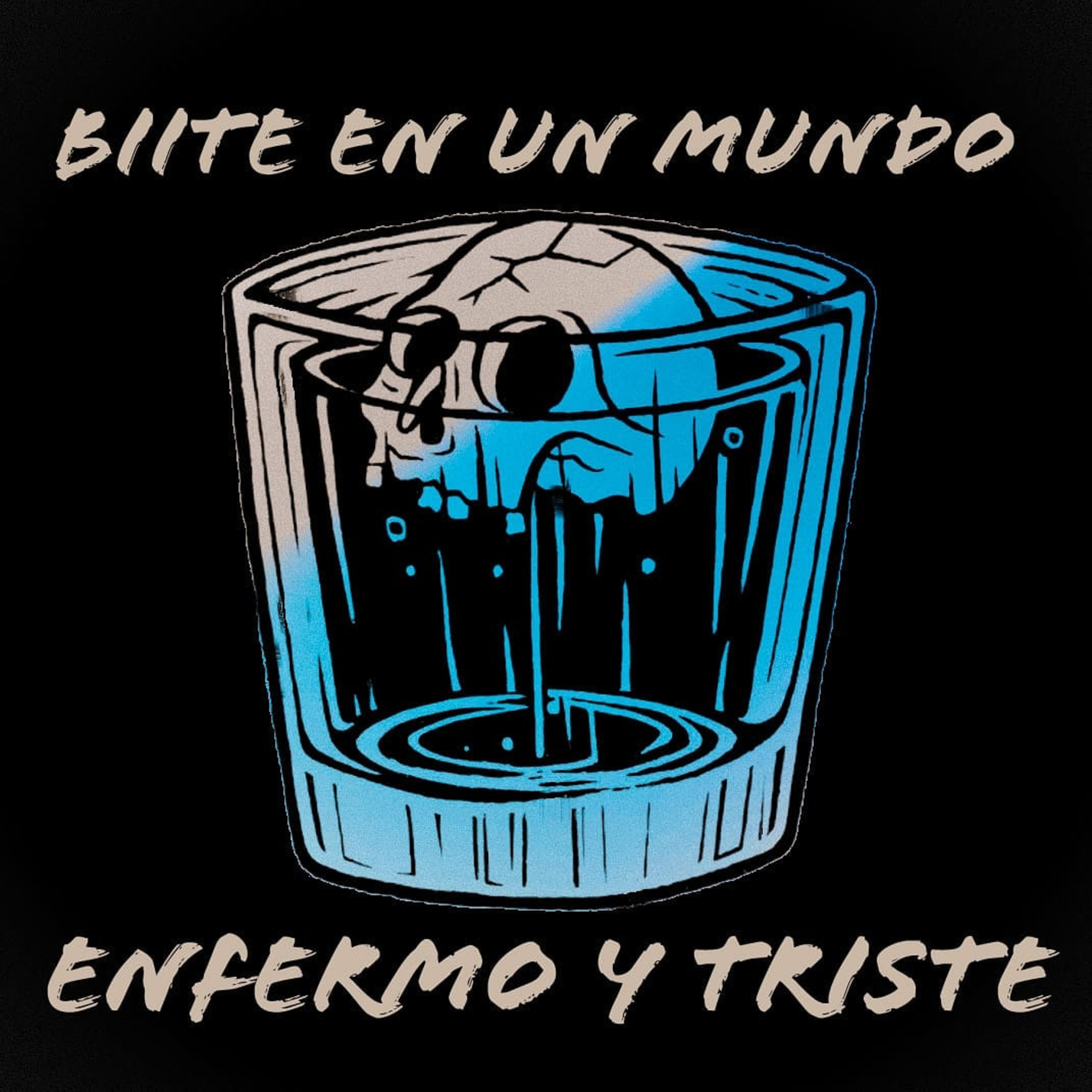 BiiTe En Un Mundo Enfermo Y Triste