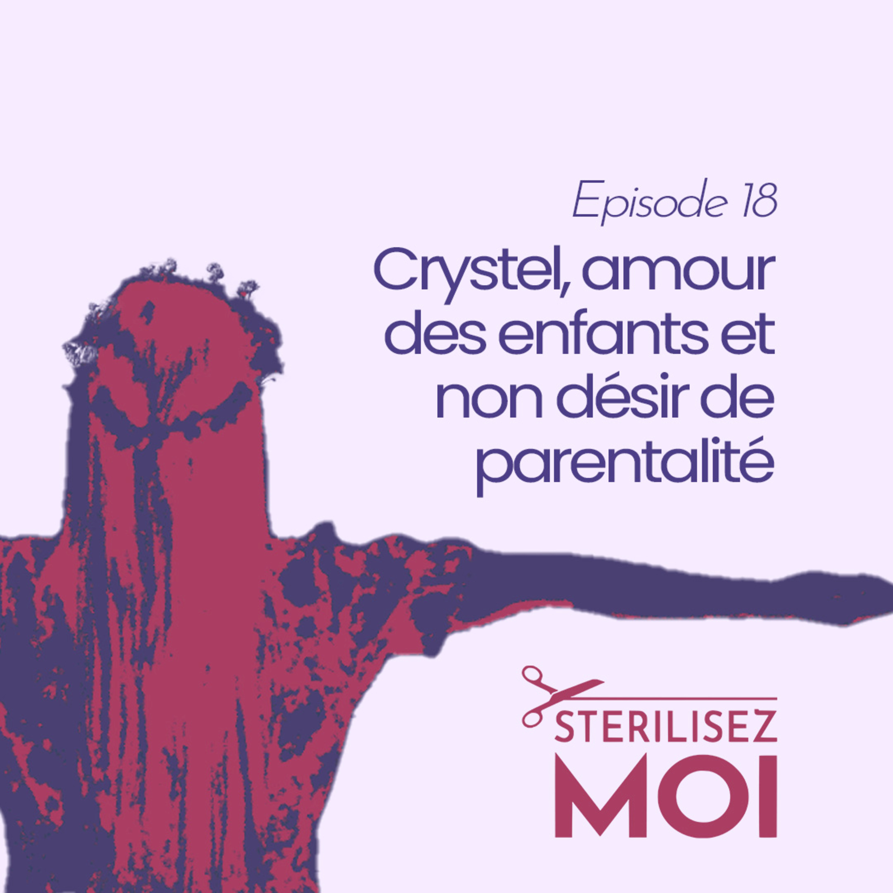 Le Podcast @sterilisezmoi