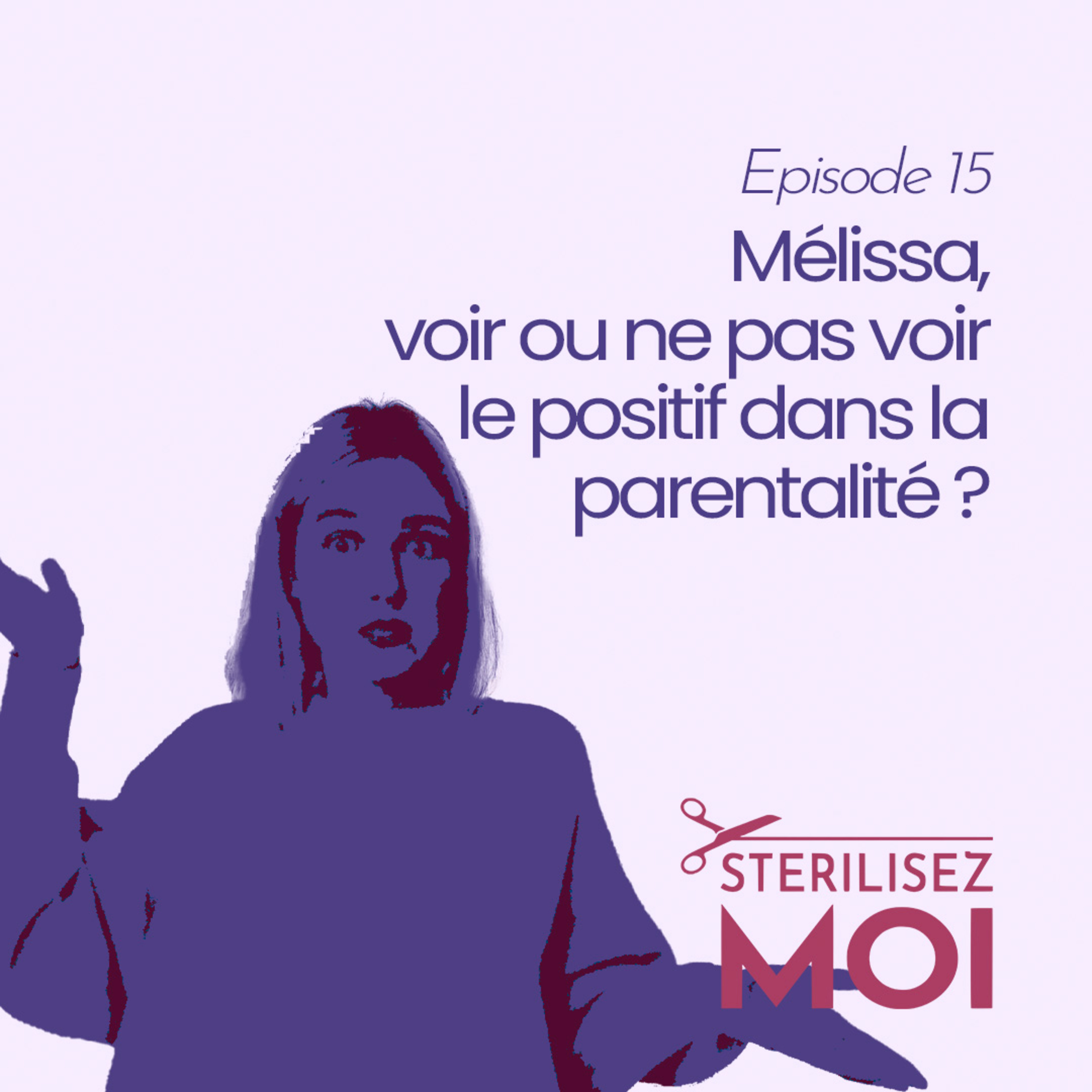 Le Podcast @sterilisezmoi
