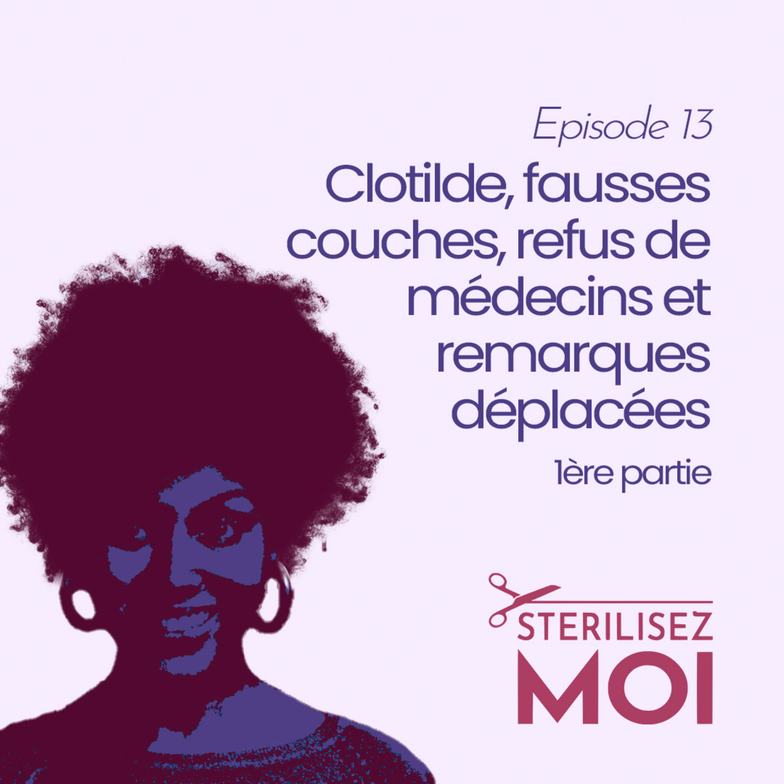 Le Podcast @sterilisezmoi
