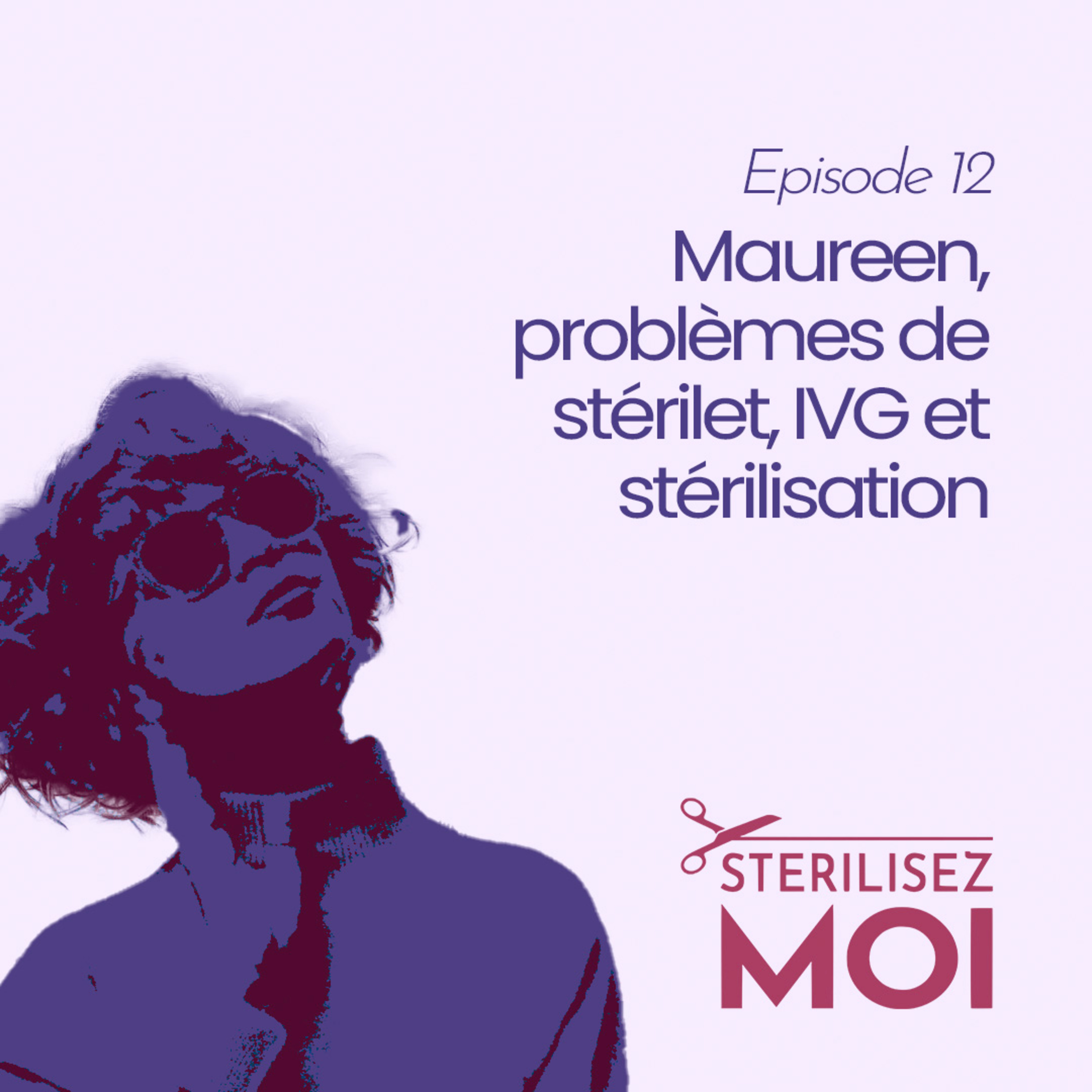 Le Podcast @sterilisezmoi