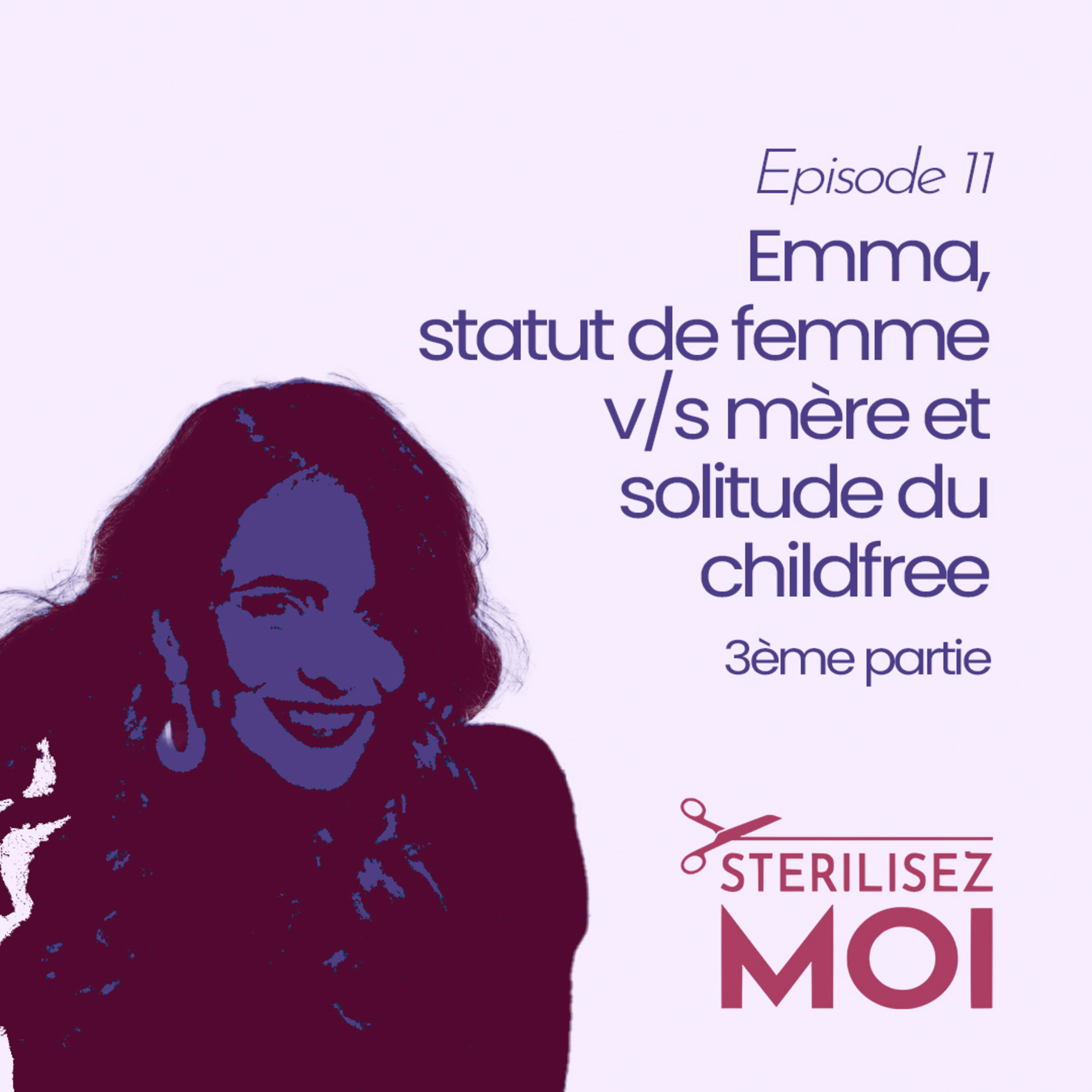 Le Podcast @sterilisezmoi