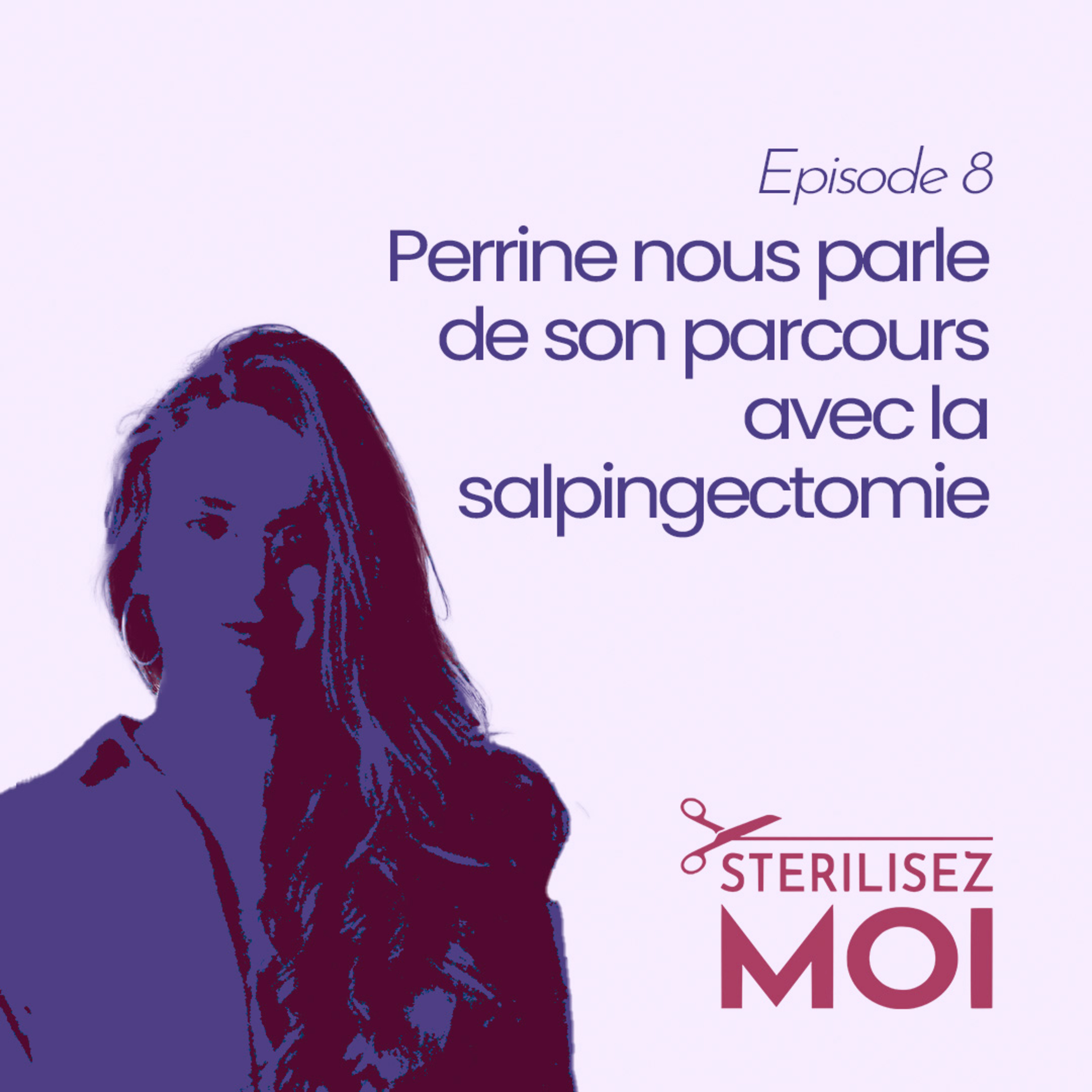 Le Podcast @sterilisezmoi