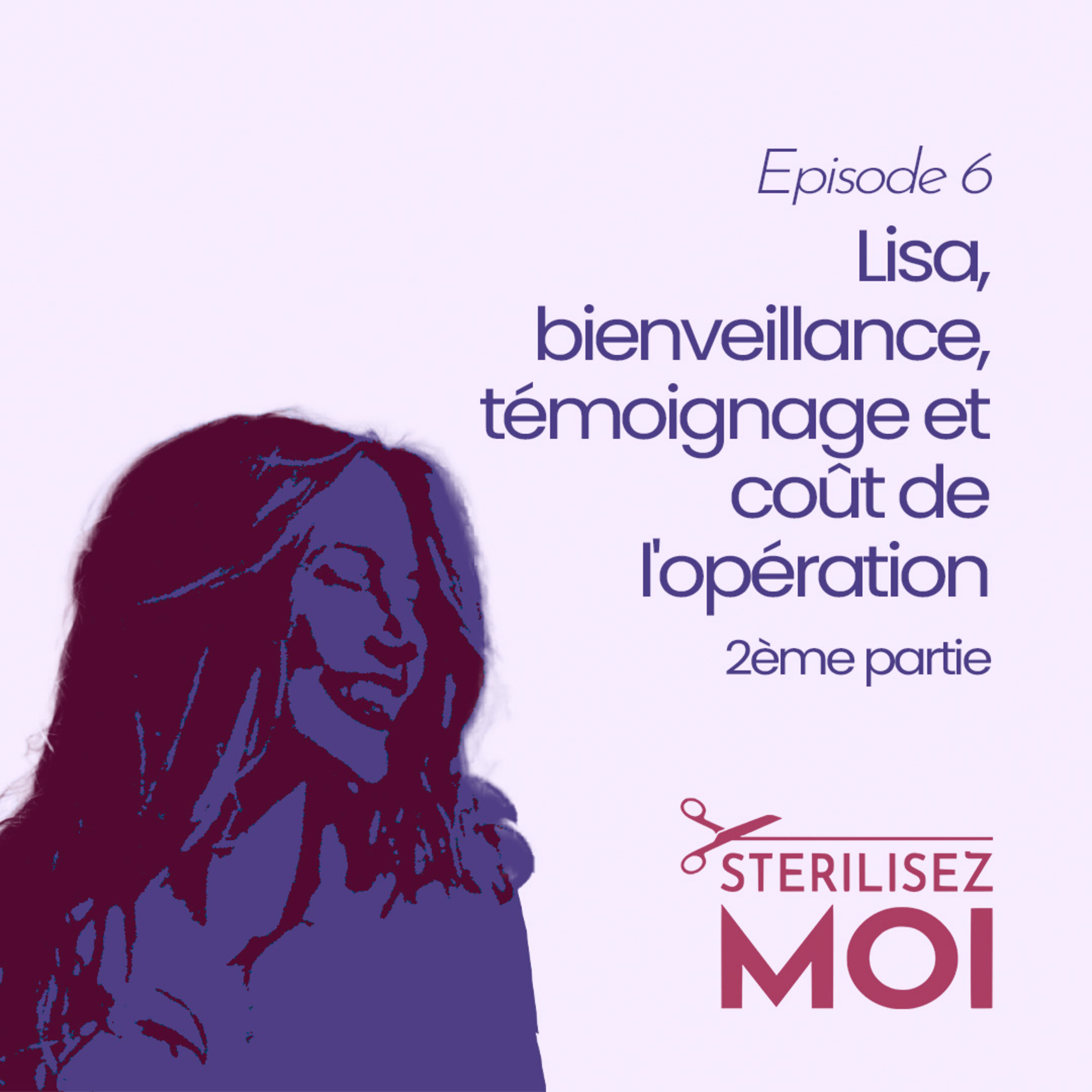 Le Podcast @sterilisezmoi