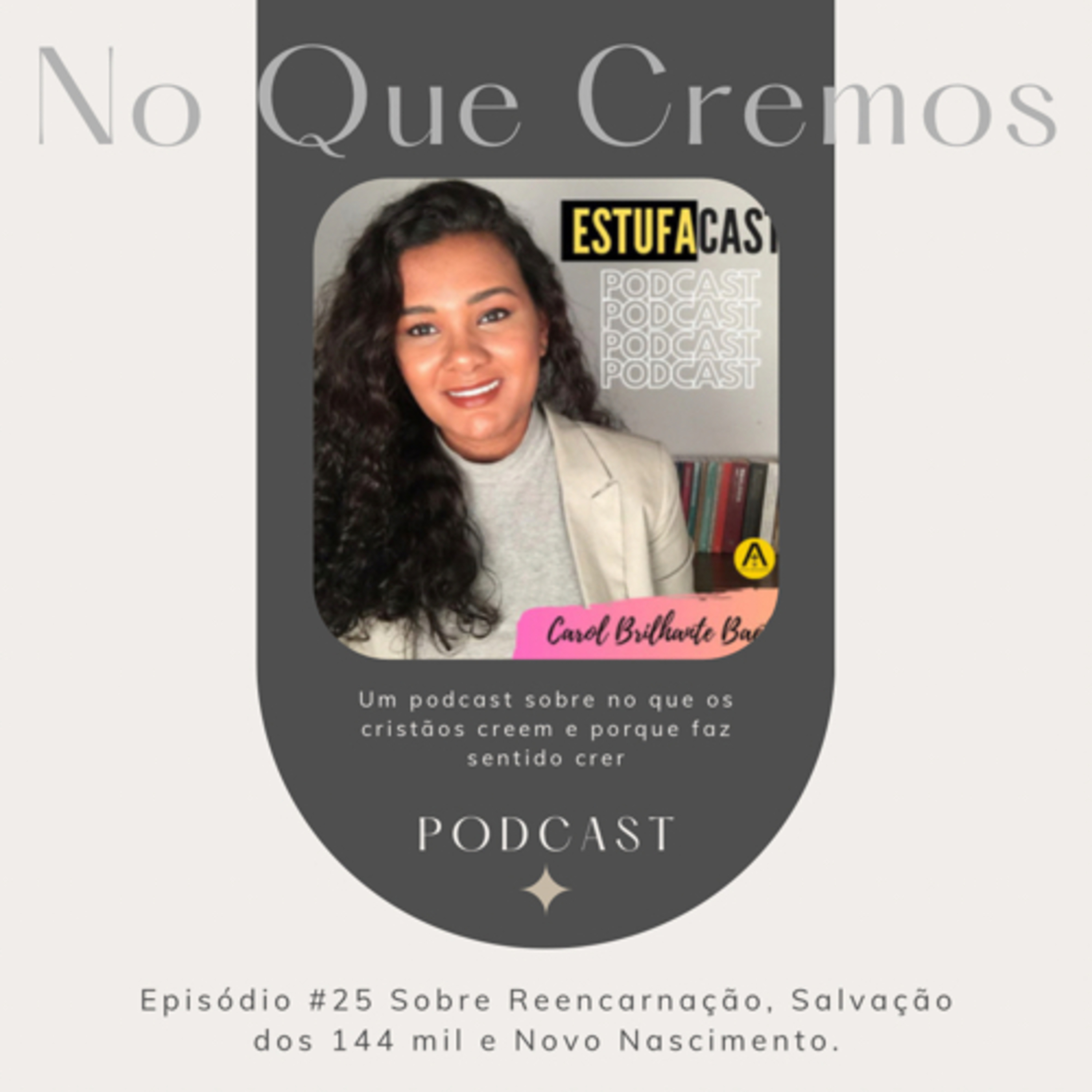 No Que Cremos - Podcast do Estufa Apologética
