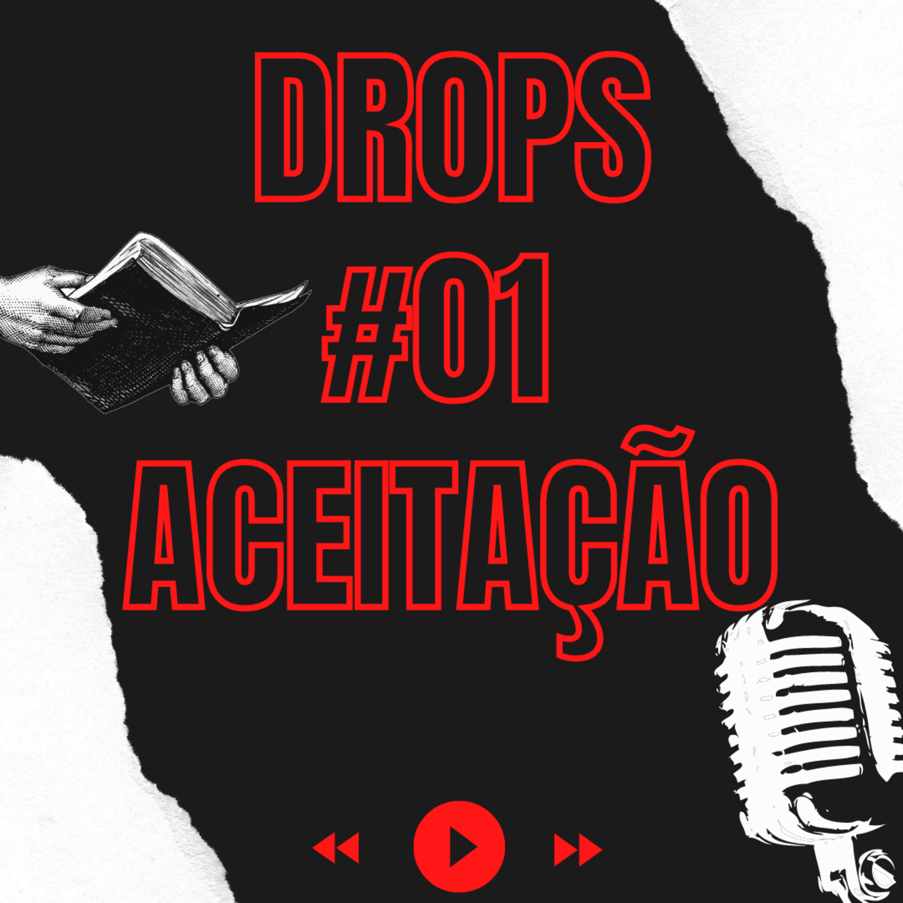 Drops - #01 - Aceitação episode artwork