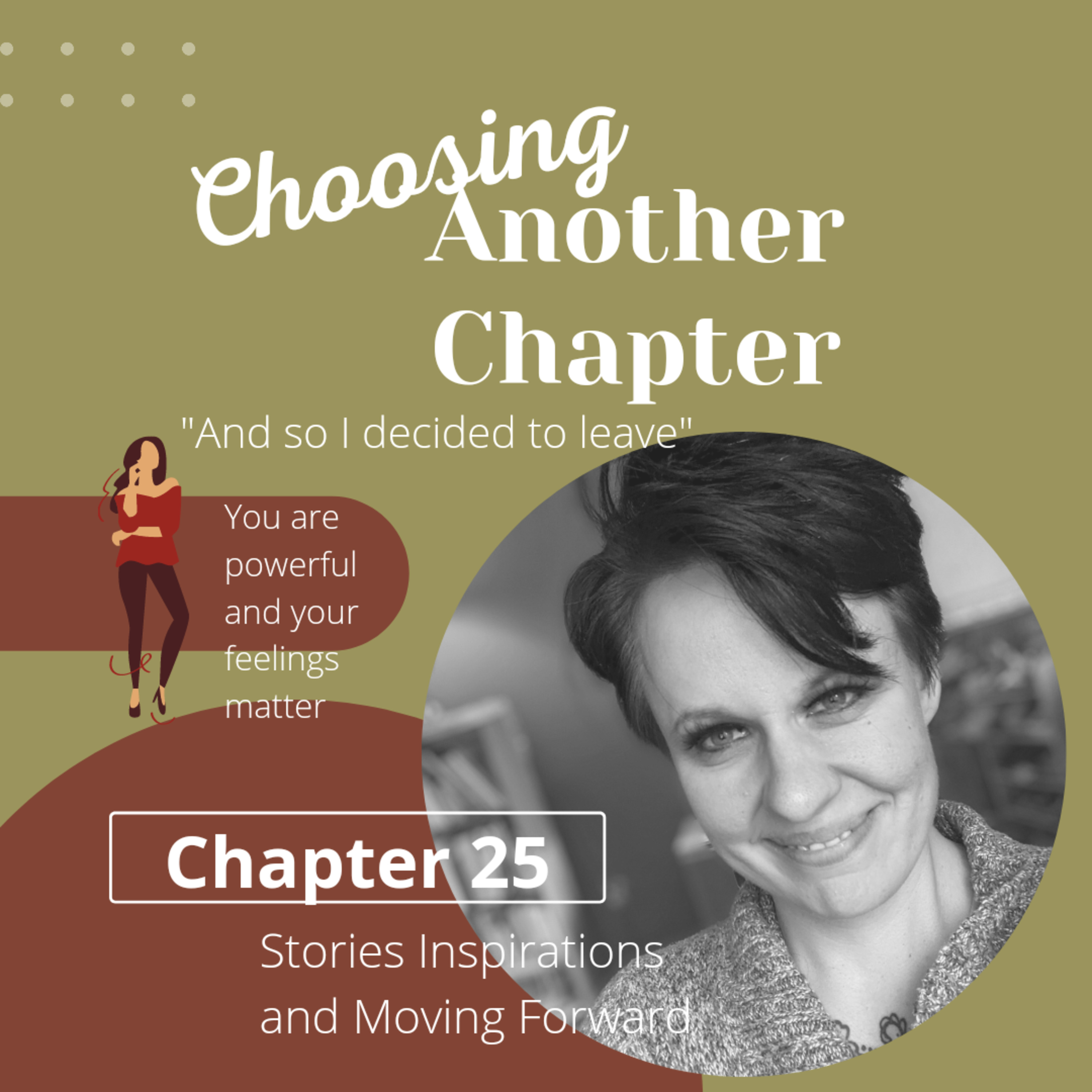Stories, Inspirations and Moving Forward