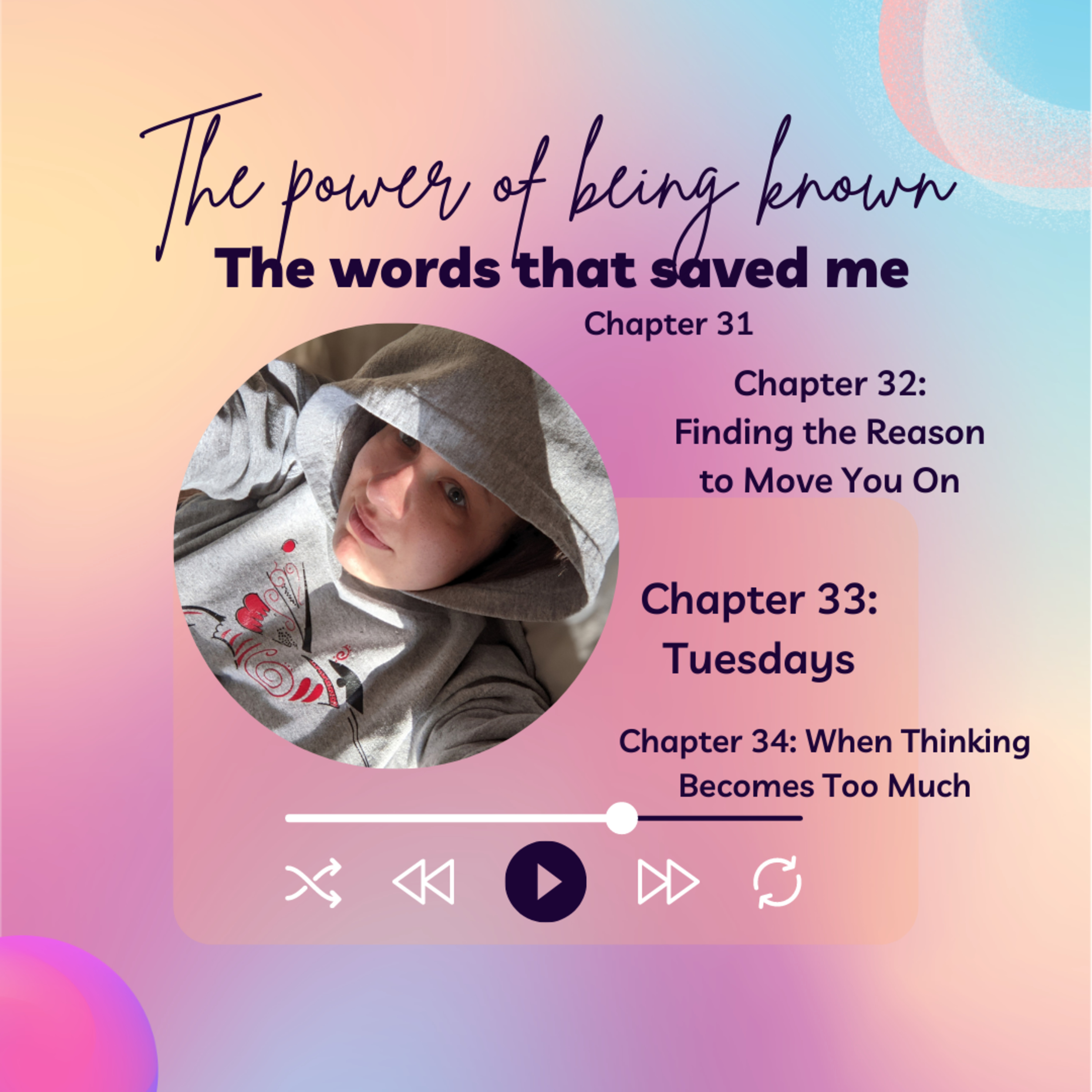 Stories, Inspirations and Moving Forward