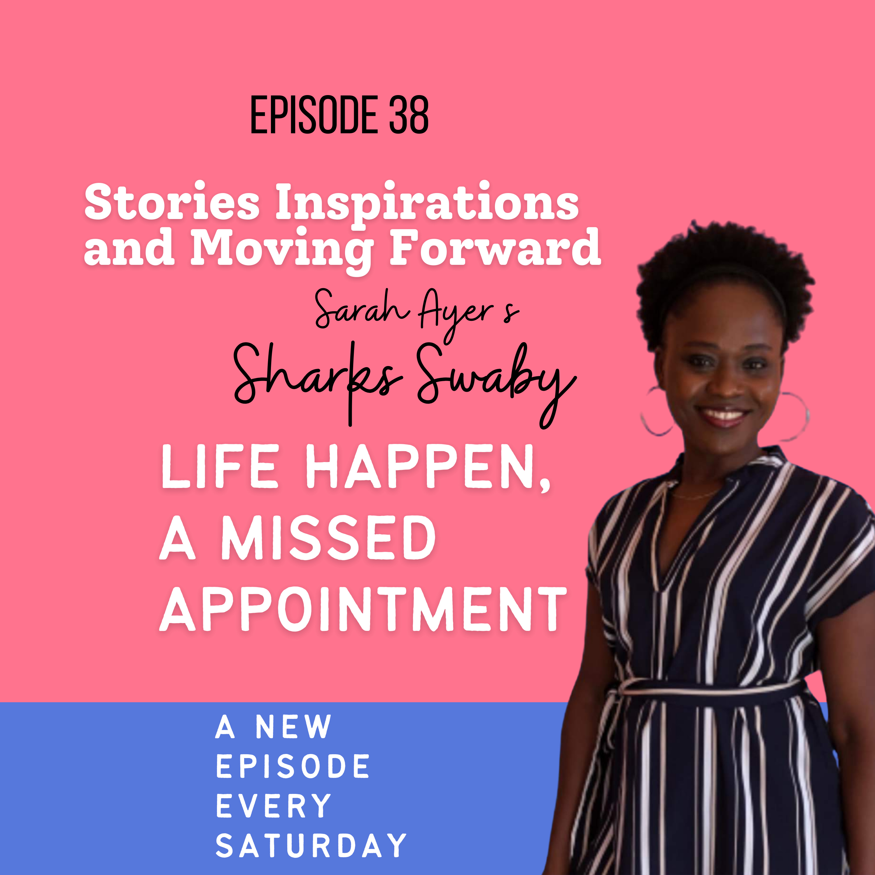 Stories, Inspirations and Moving Forward