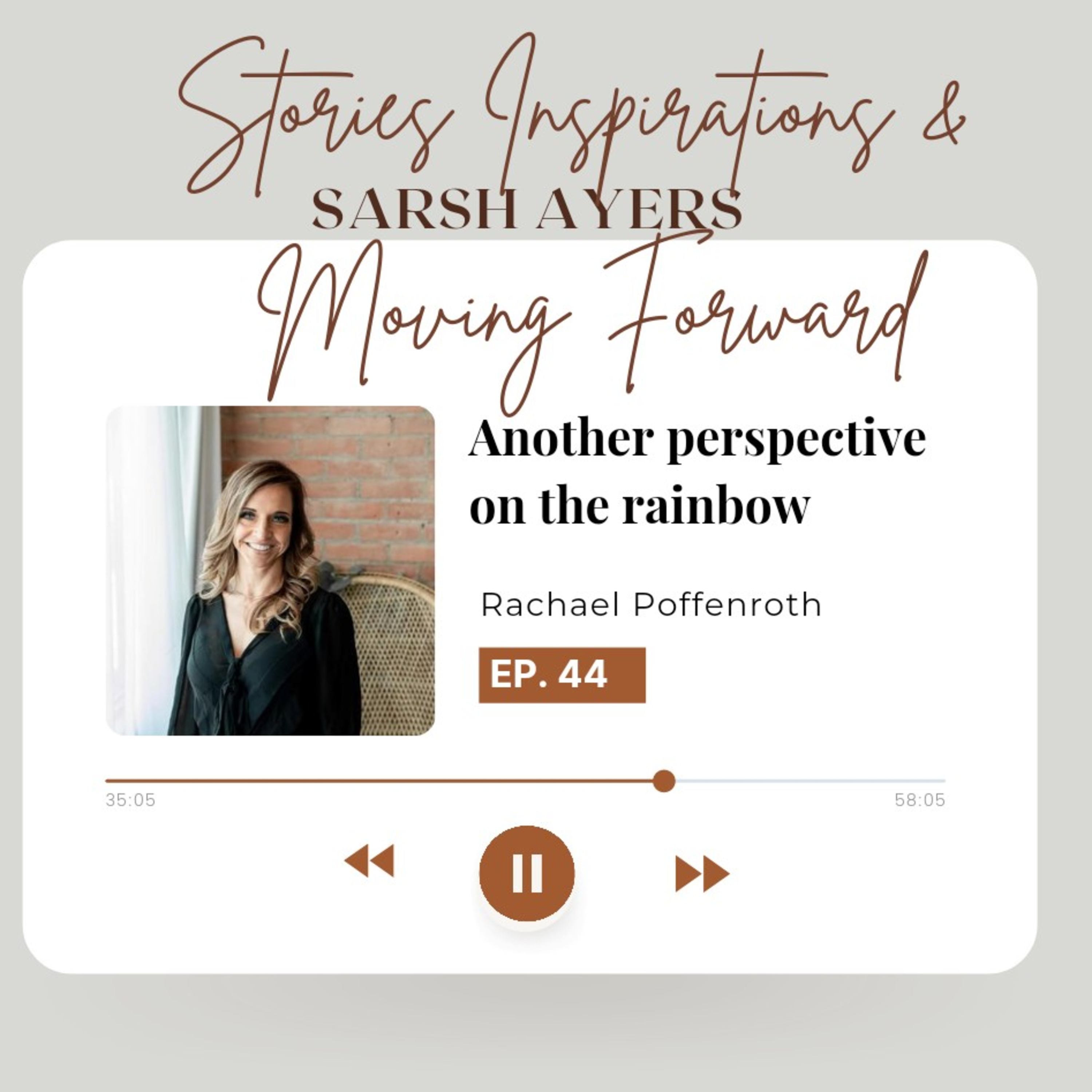 Stories, Inspirations and Moving Forward