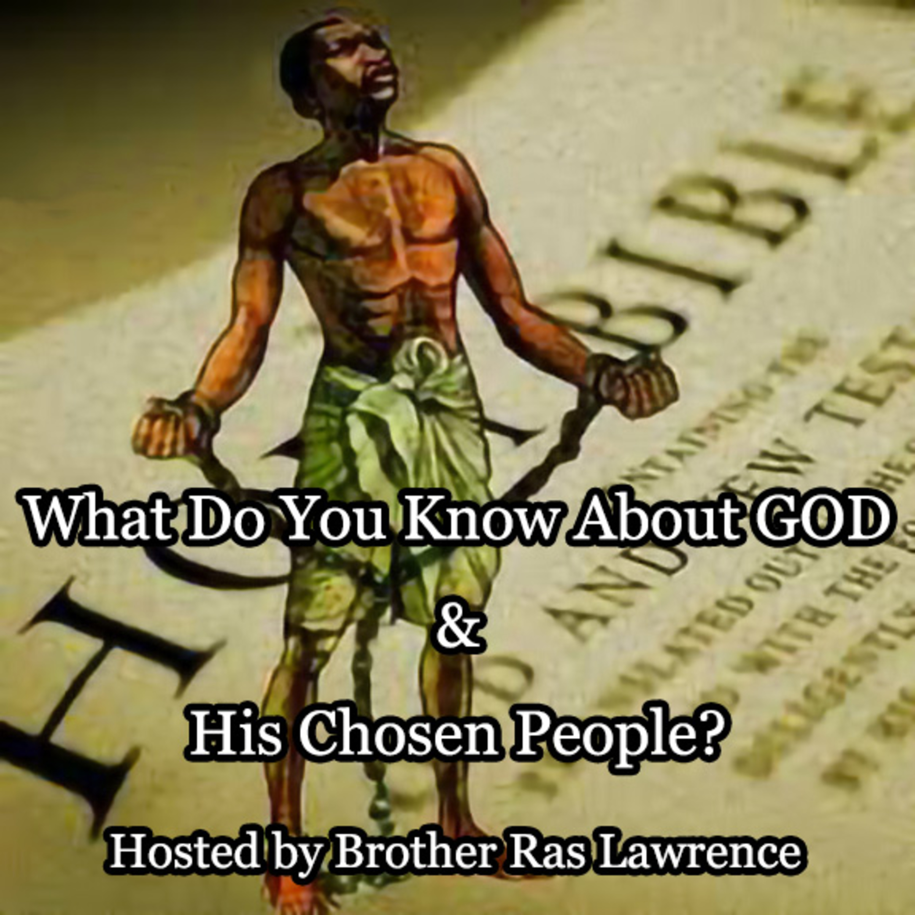 What Do You Know About GOD and His Chosen People?