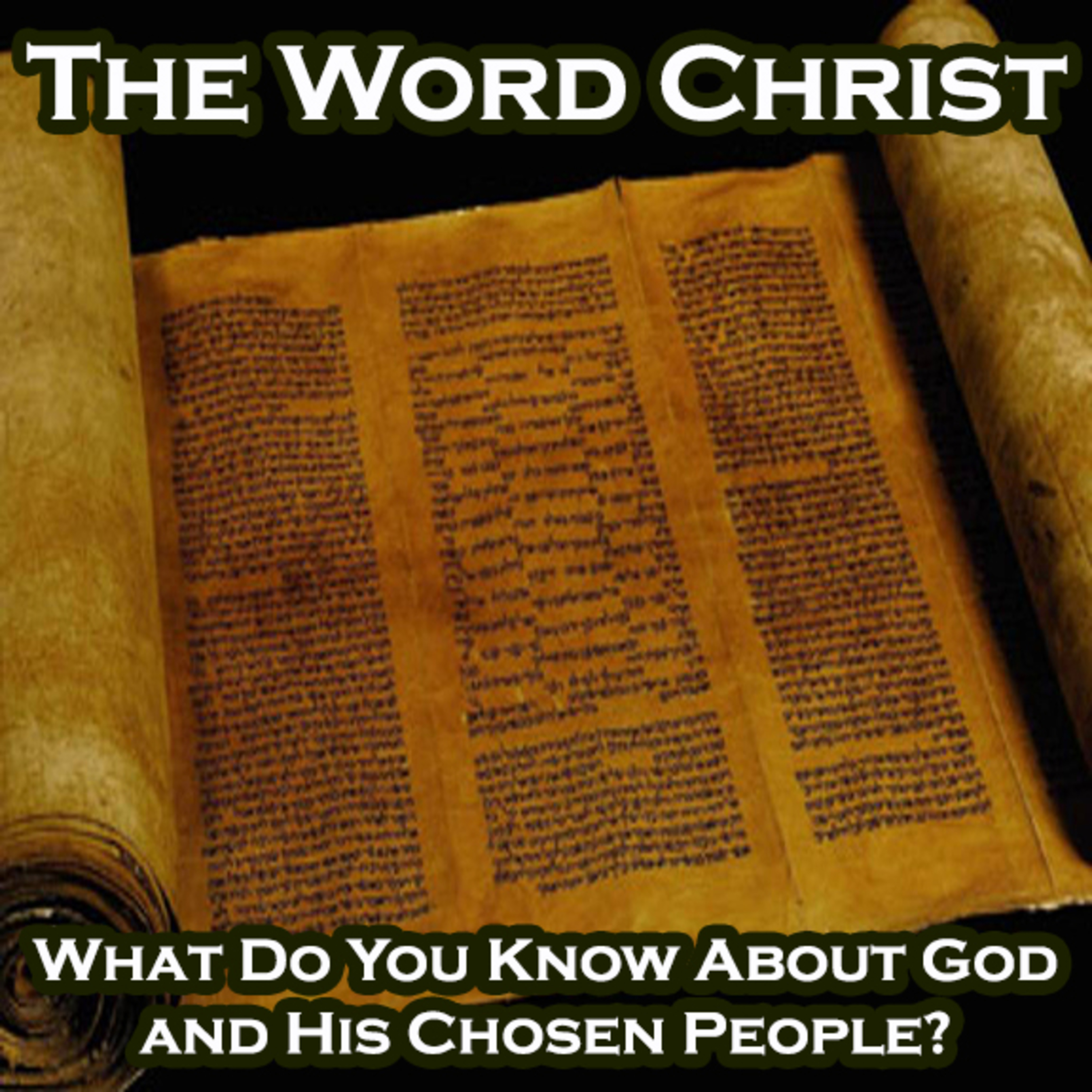 What Do You Know About GOD and His Chosen People?