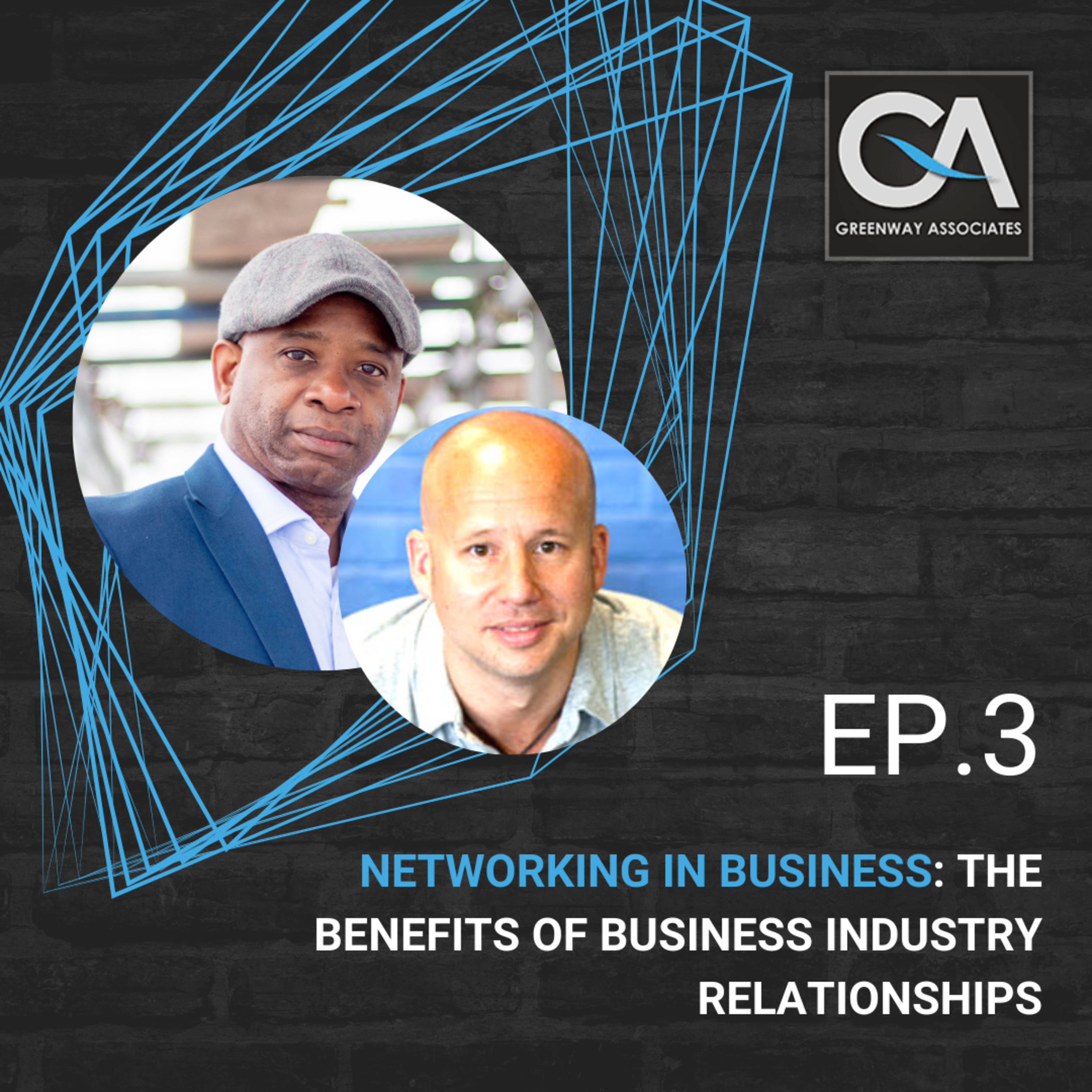 Networking in business: The benefits of business industry relationships