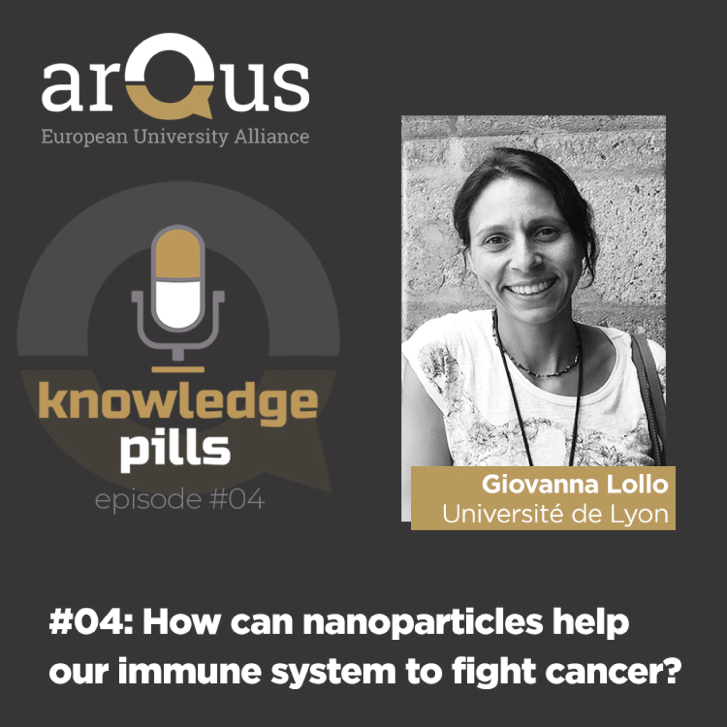 #04: How can nanoparticles help our immune system to fight cancer? episode artwork