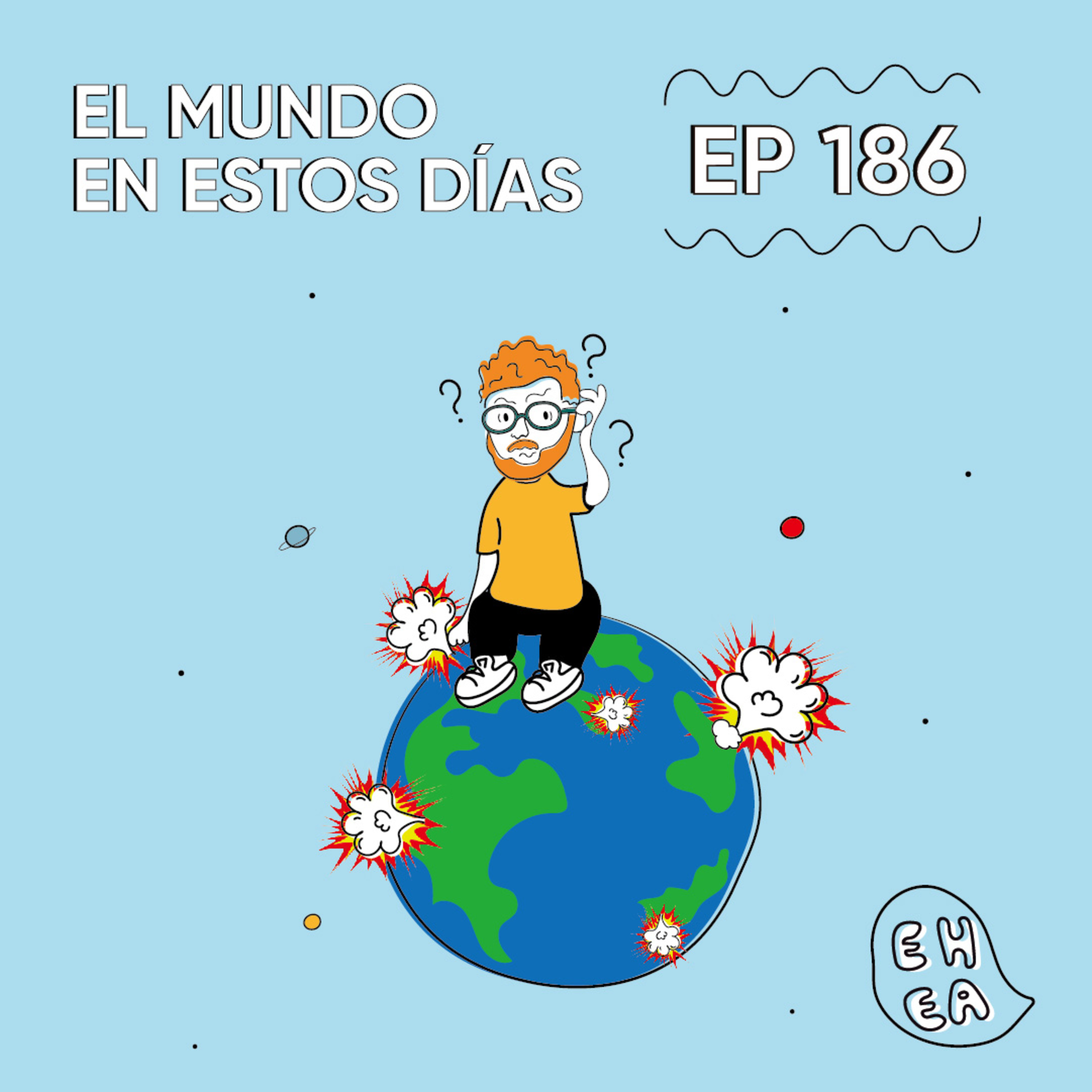 EL HUMANO ES UN ANIMAL #186 - El mundo en estos días episode artwork