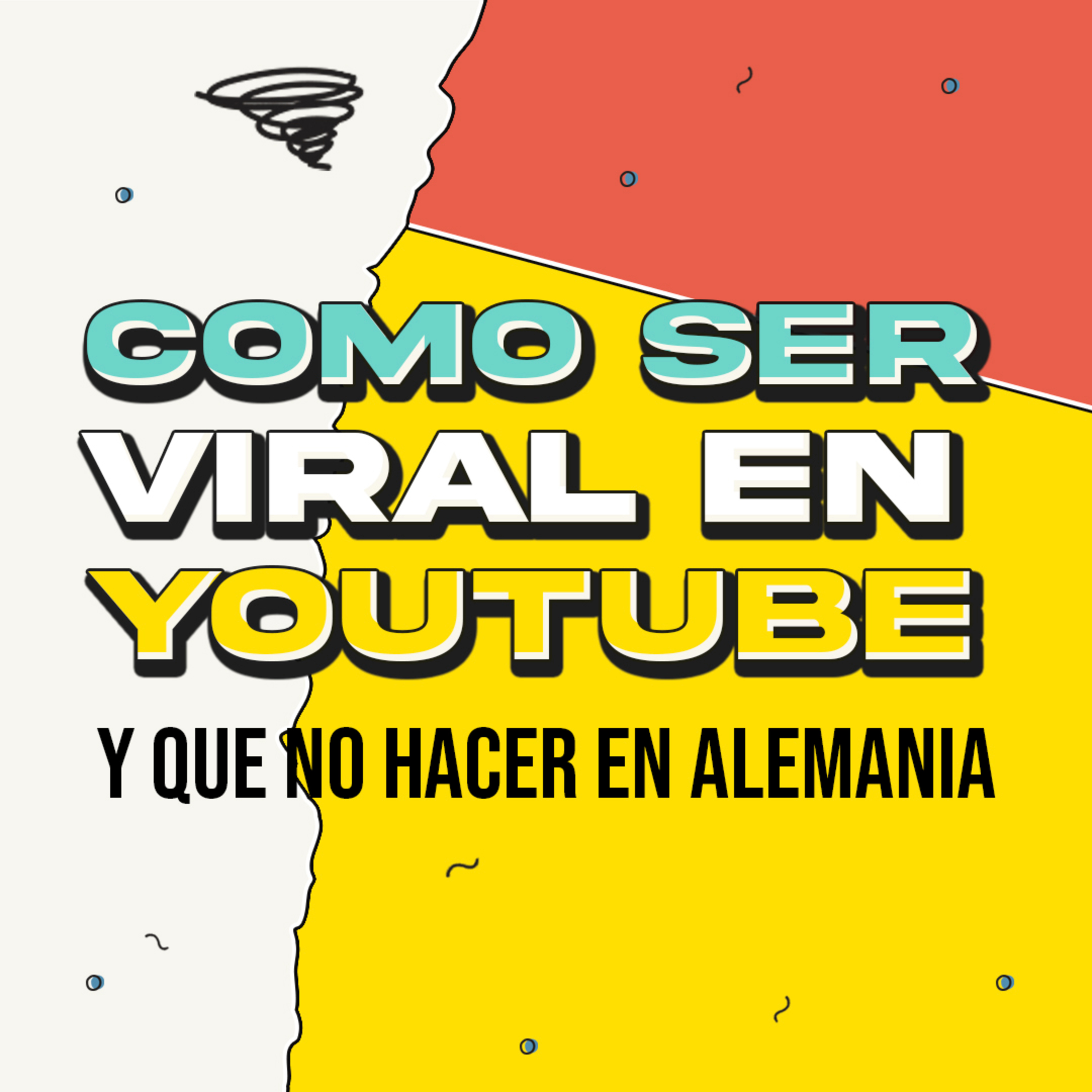 #194 | Como ser viral en YouTube y que no hacer en Alemania episode artwork