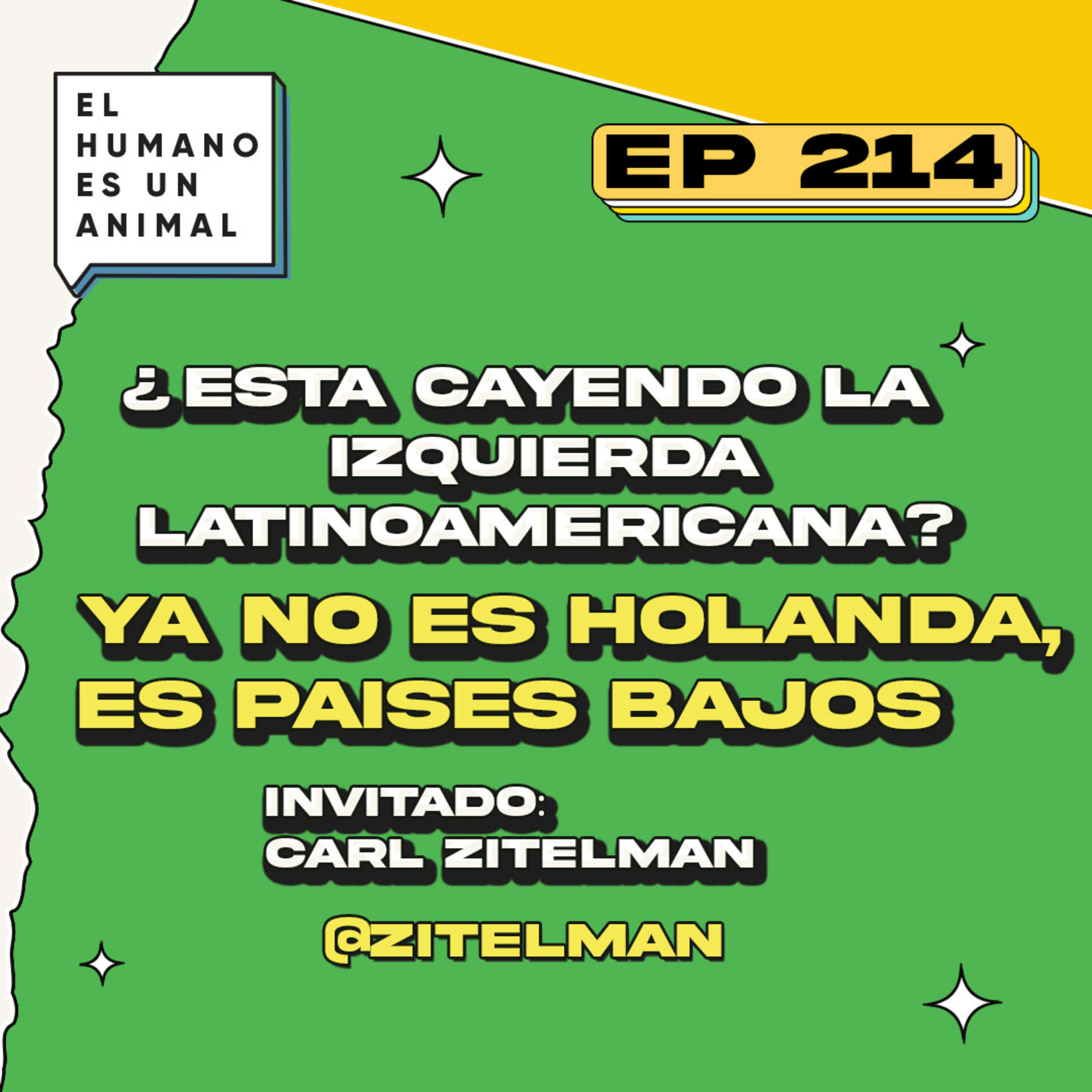 #214 | ¿Está cayendo la izquierda latinoamericana? / Ya no es Holanda, es Países bajos episode artwork