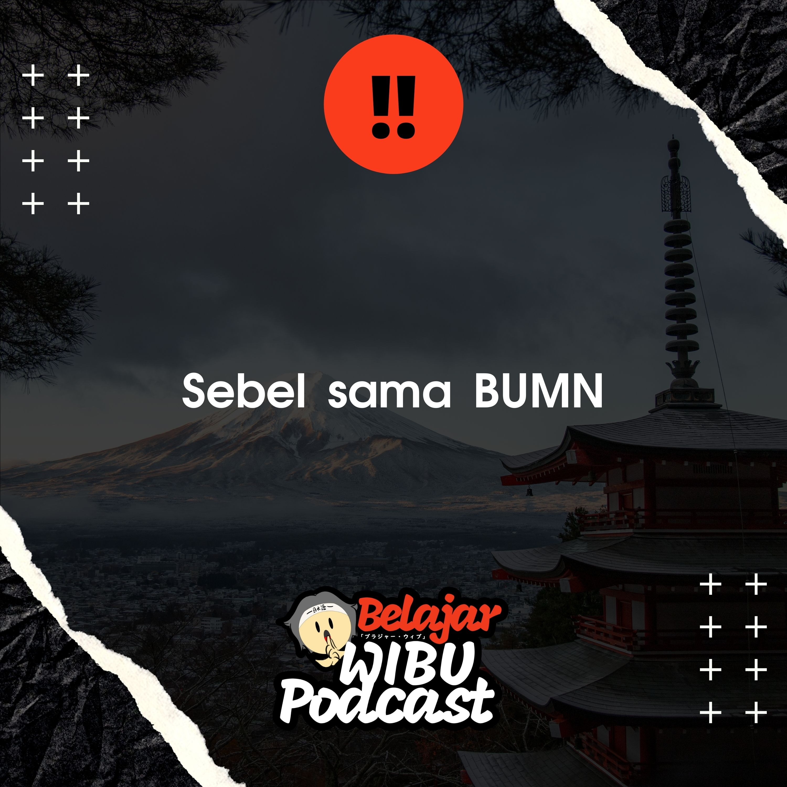 Belajar Wibu Podcast