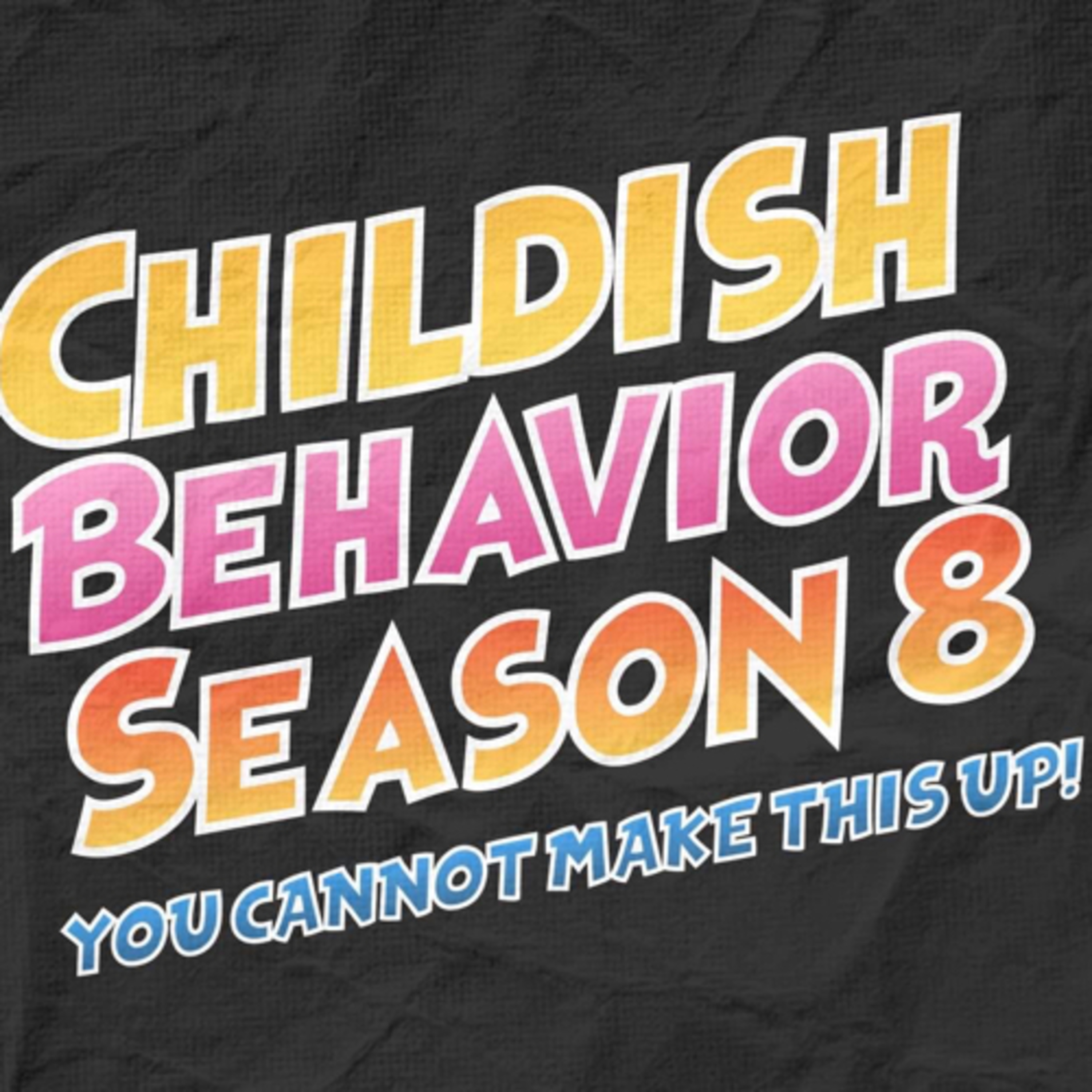 Childish Behavior