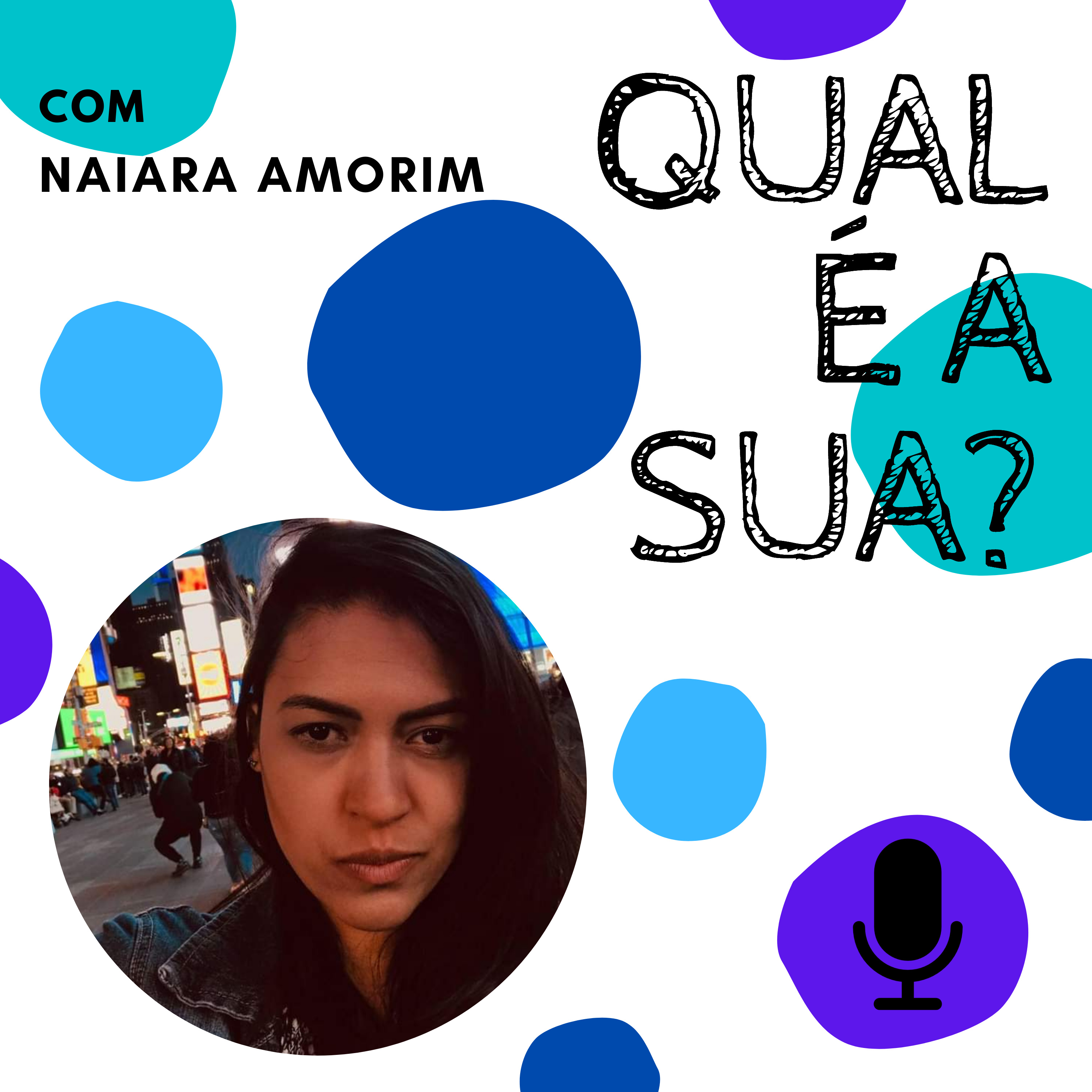 Qual é a Sua?