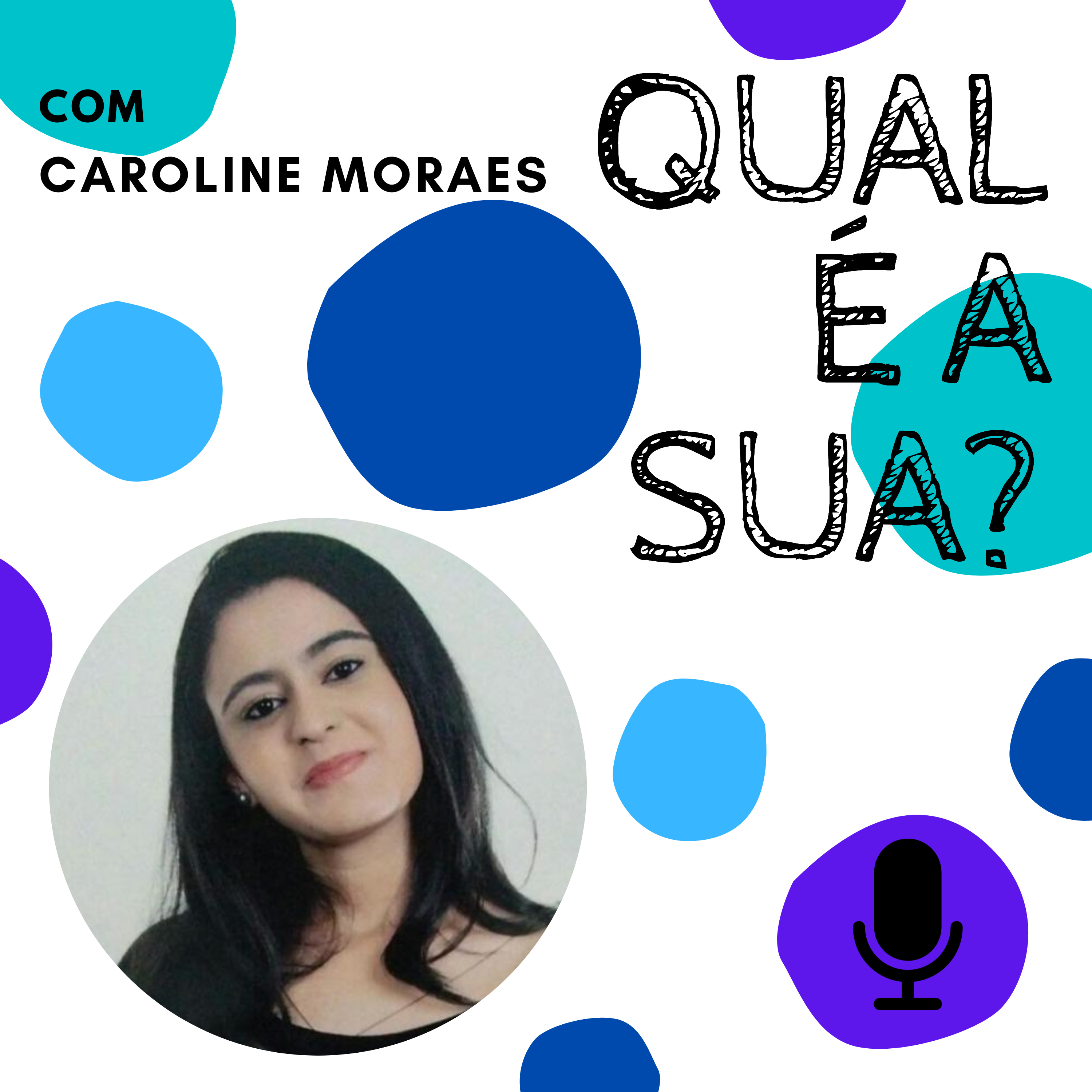 Qual é a Sua?