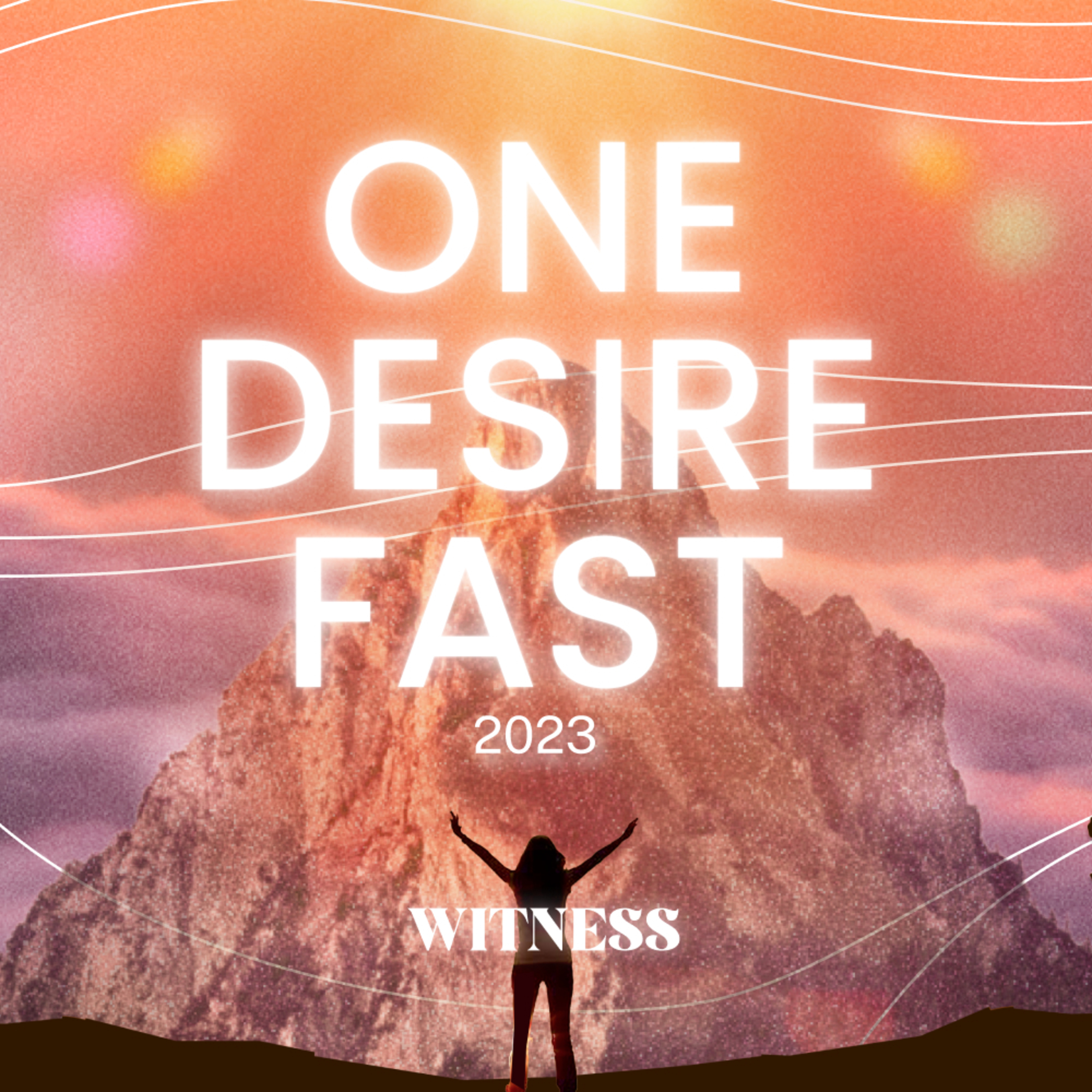 One Desire Fast Witness Sermon Series - Part 2: The Overflow from Obedience episode artwork