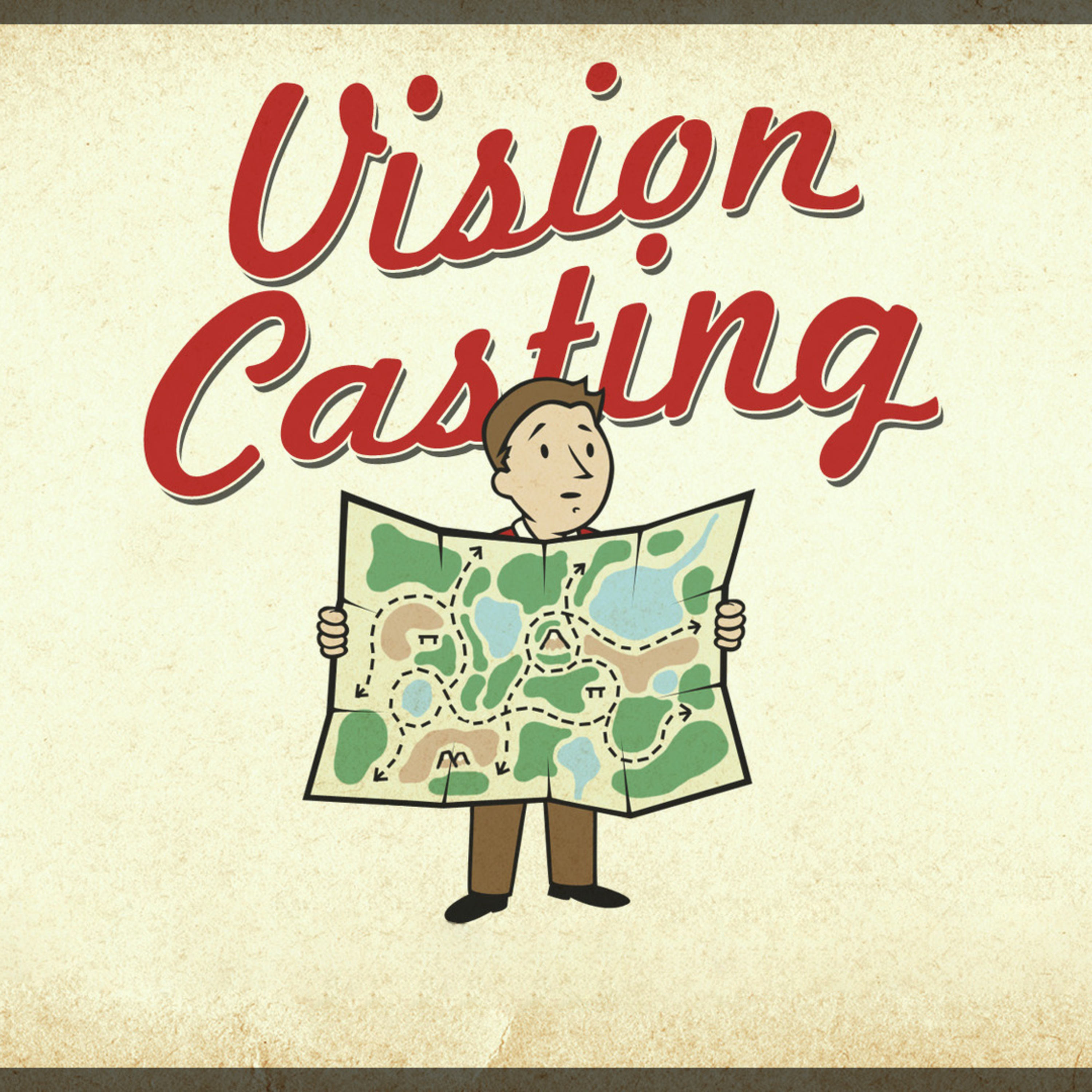 Vision Casting (Part 1)