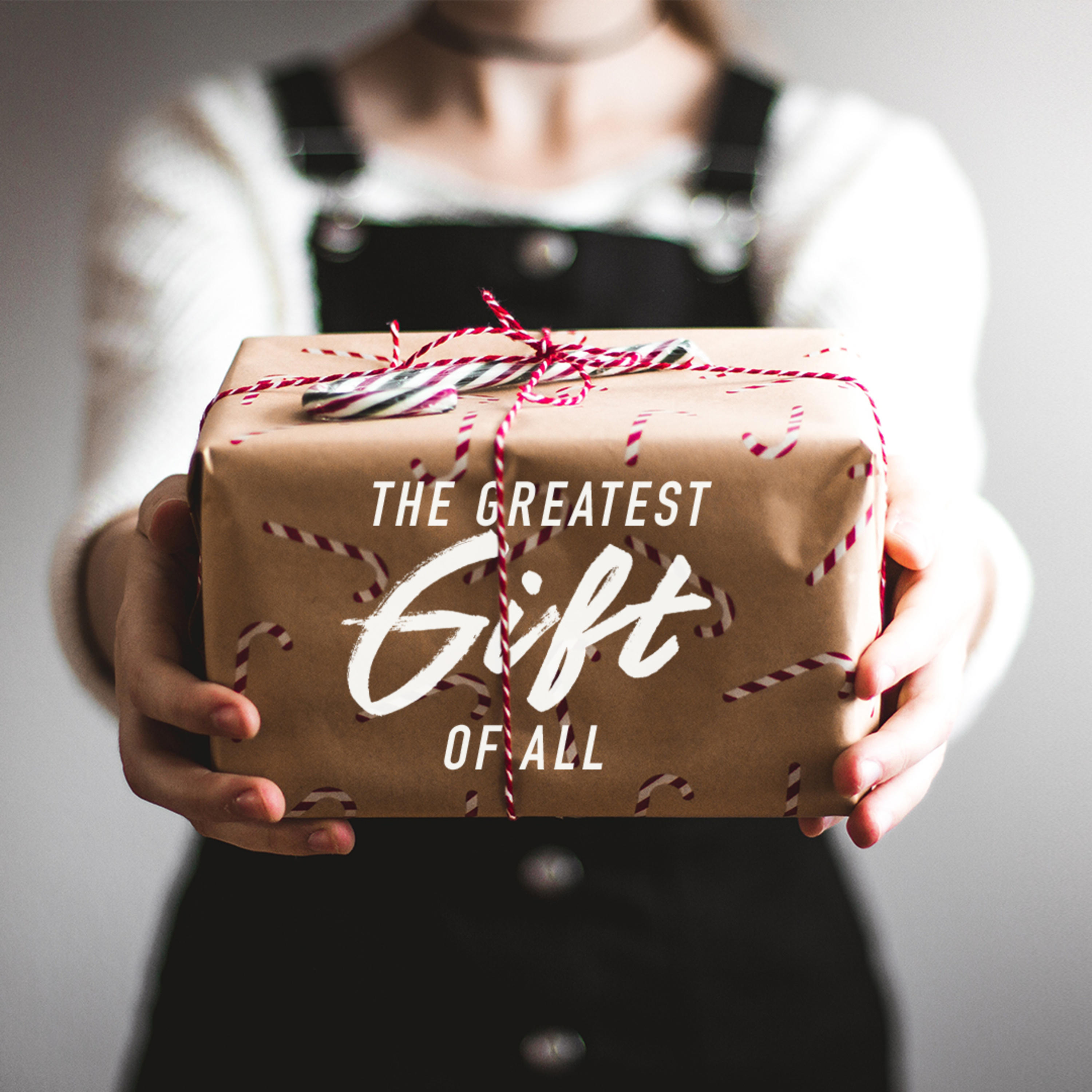 The Greatest Gift