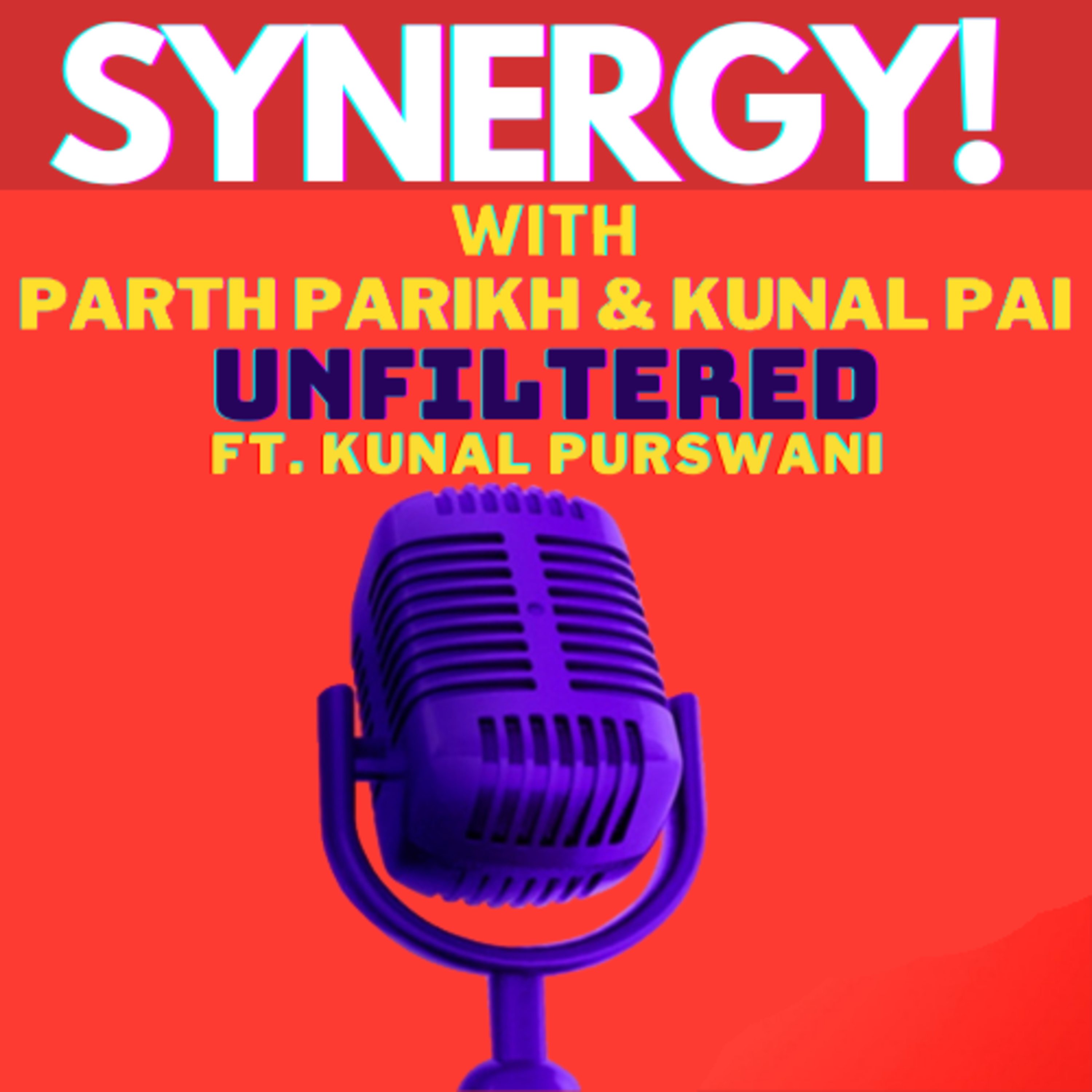 Synergy! with Parth Parikh and Kunal Pai