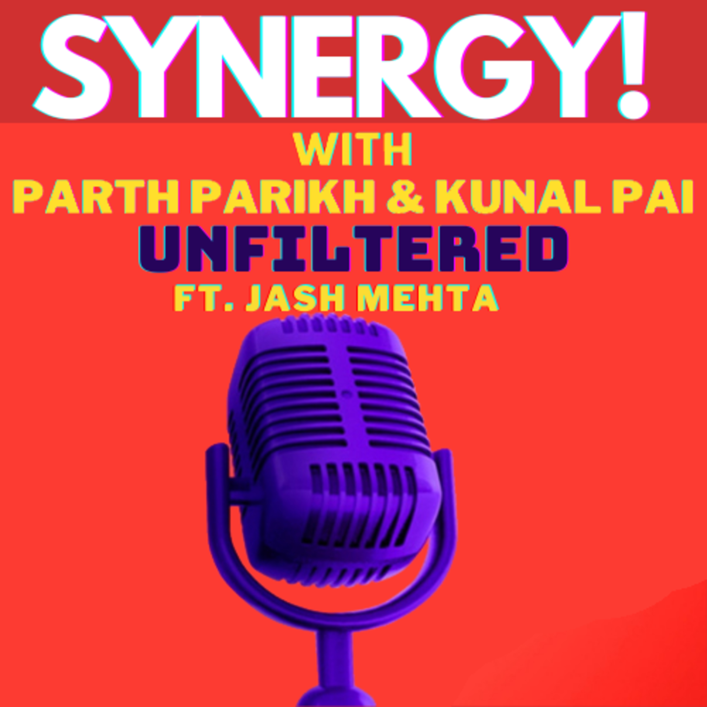 Synergy! with Parth Parikh and Kunal Pai