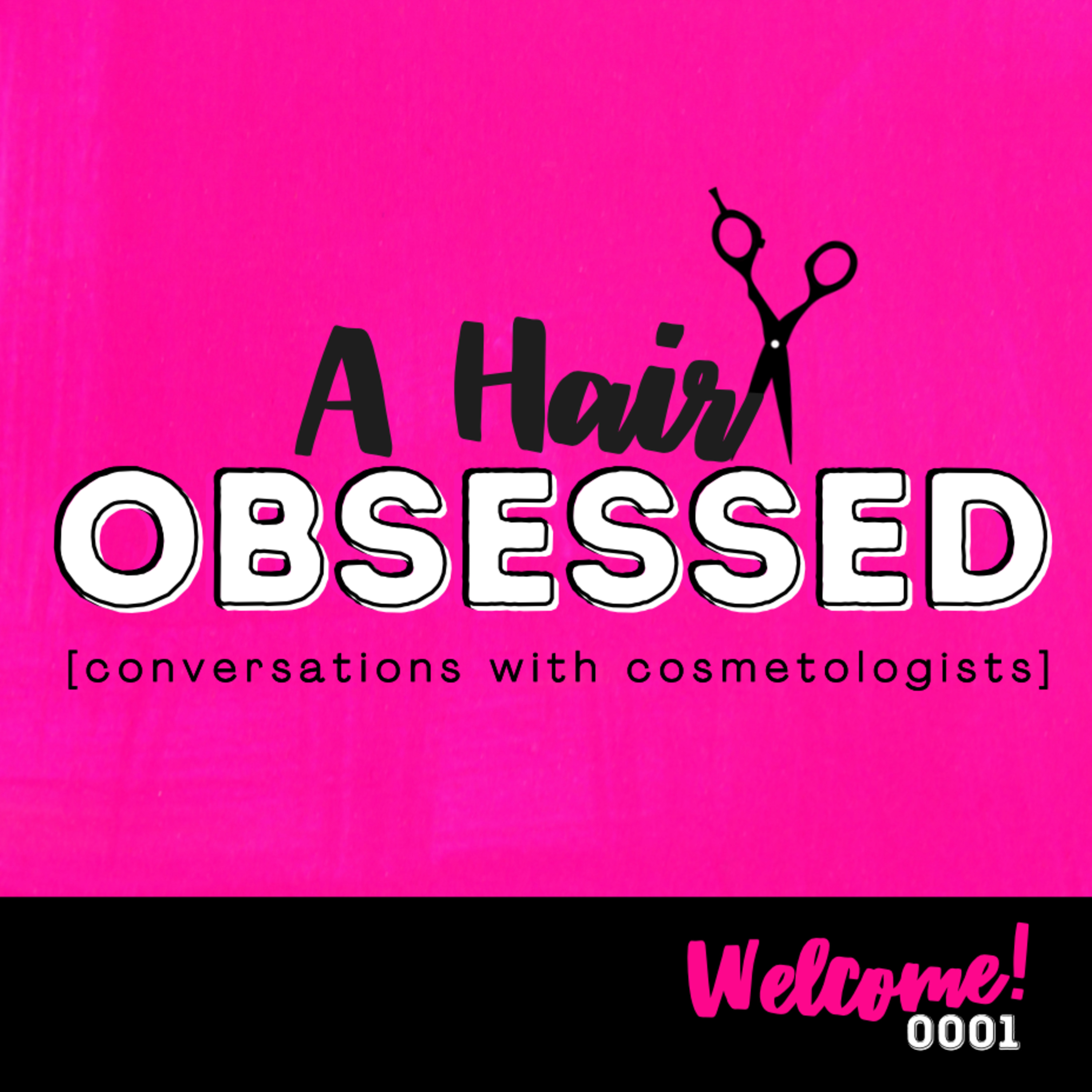 A Hair Obsessed