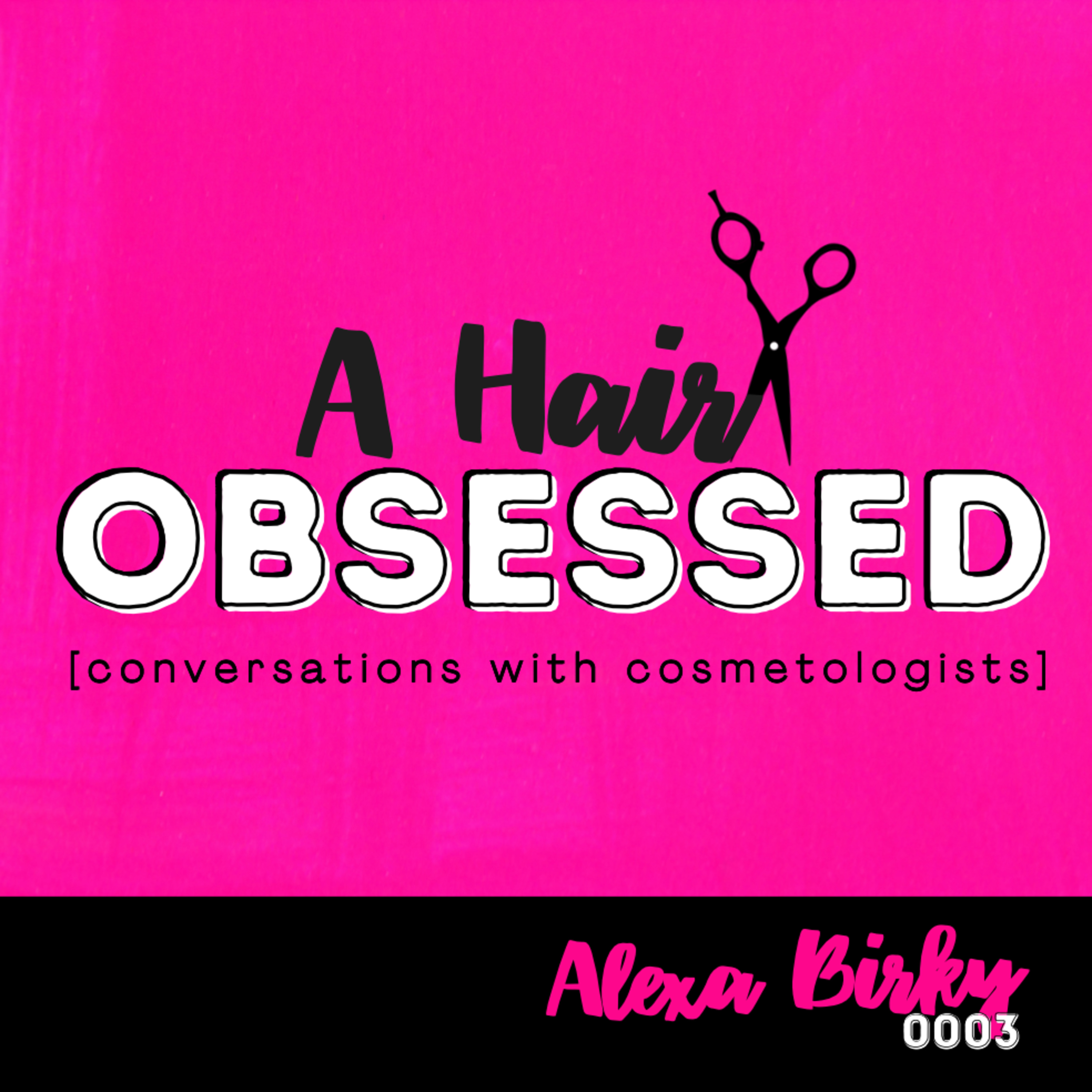 A Hair Obsessed