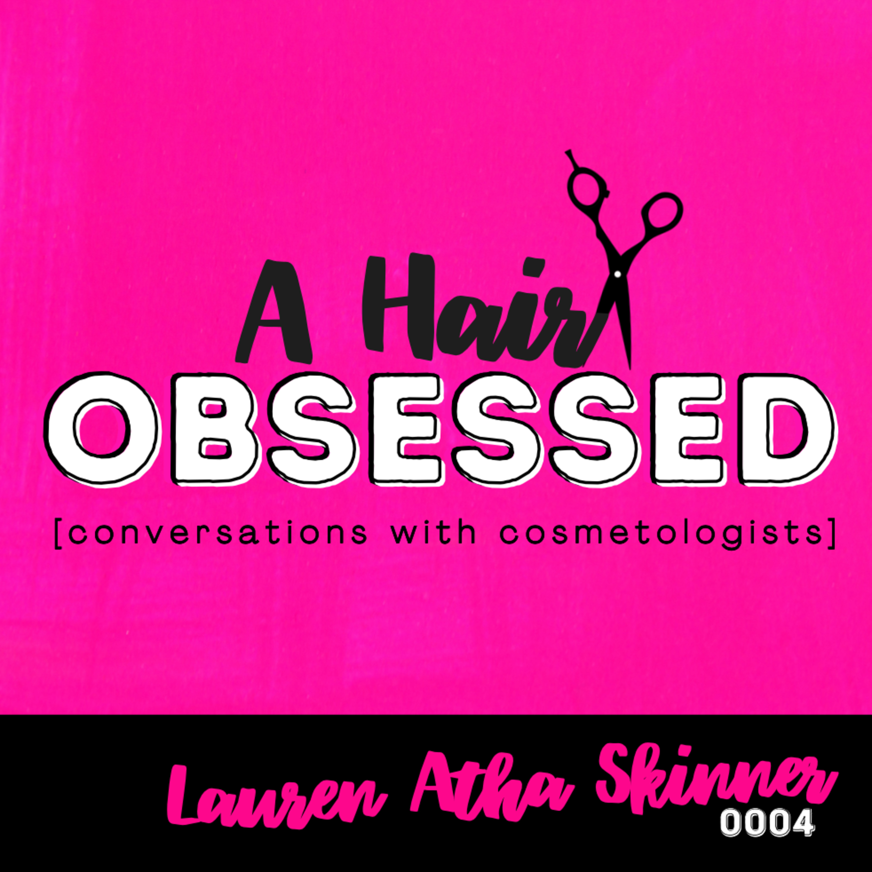 A Hair Obsessed