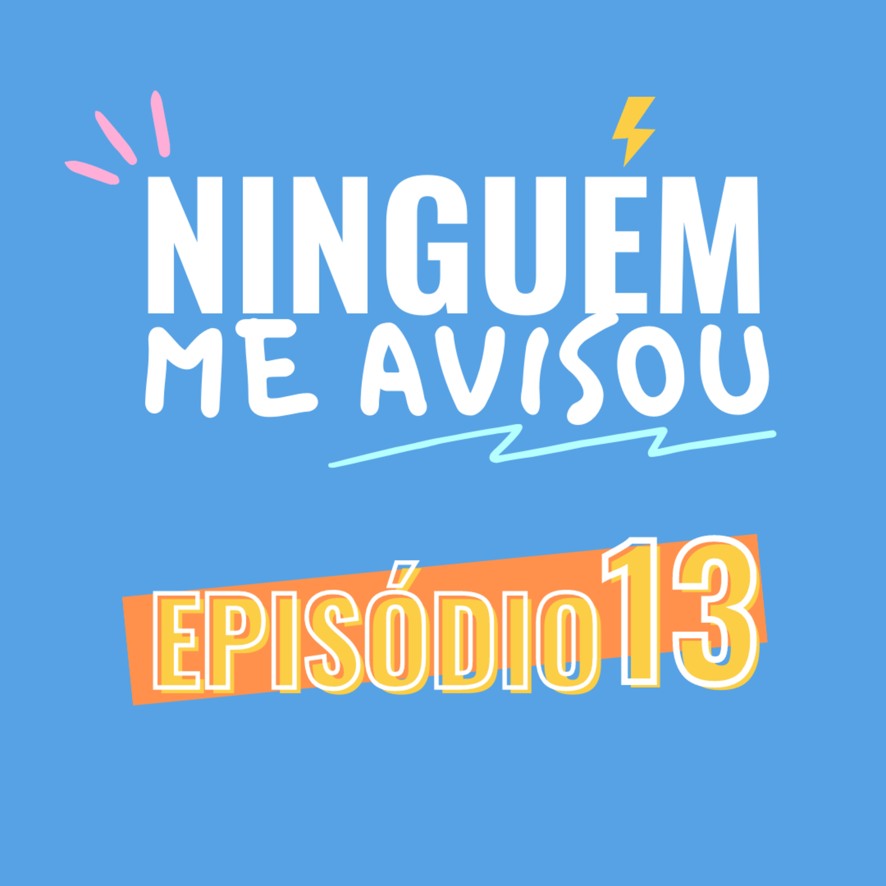 Ninguém me Avisou