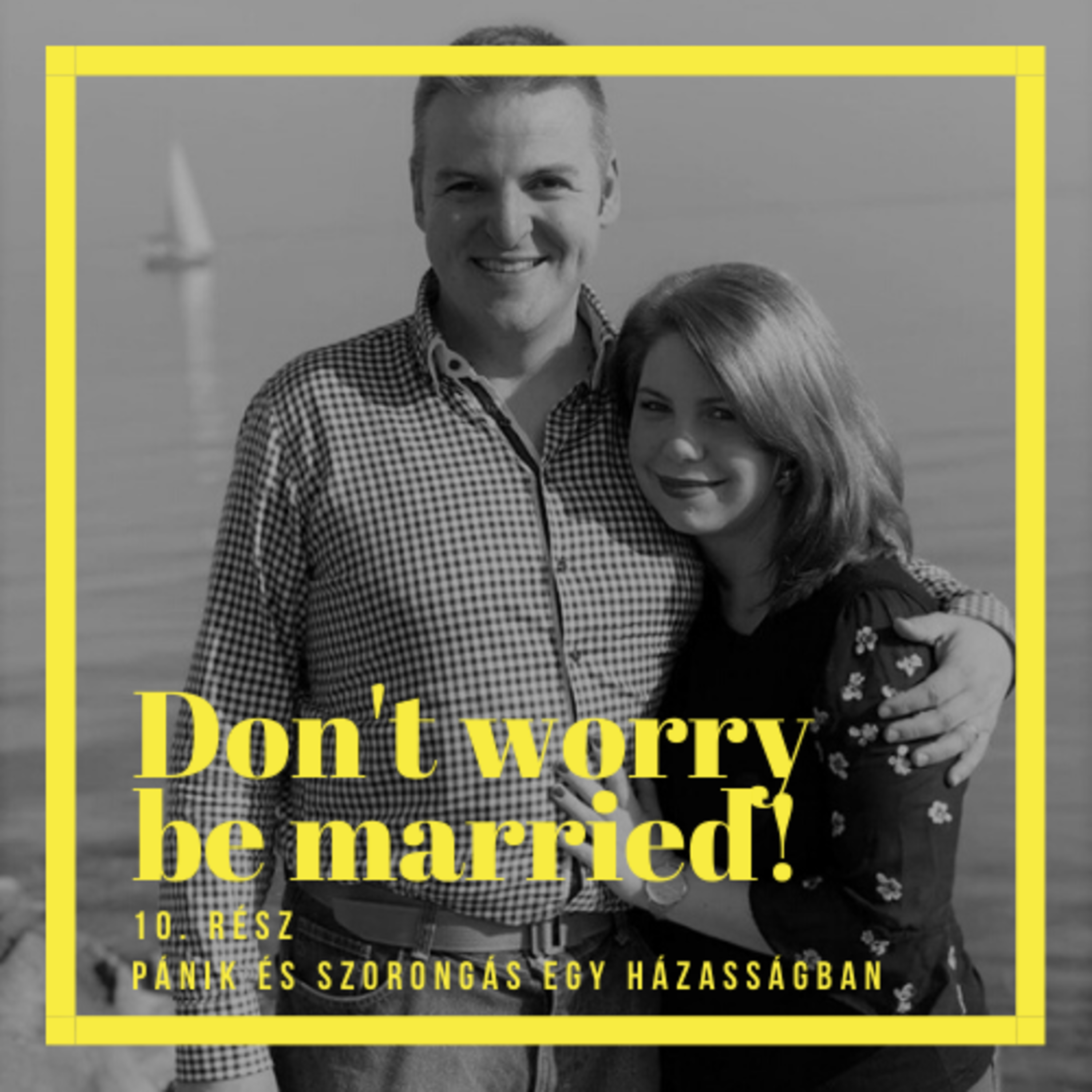 Don\'t worry be married!