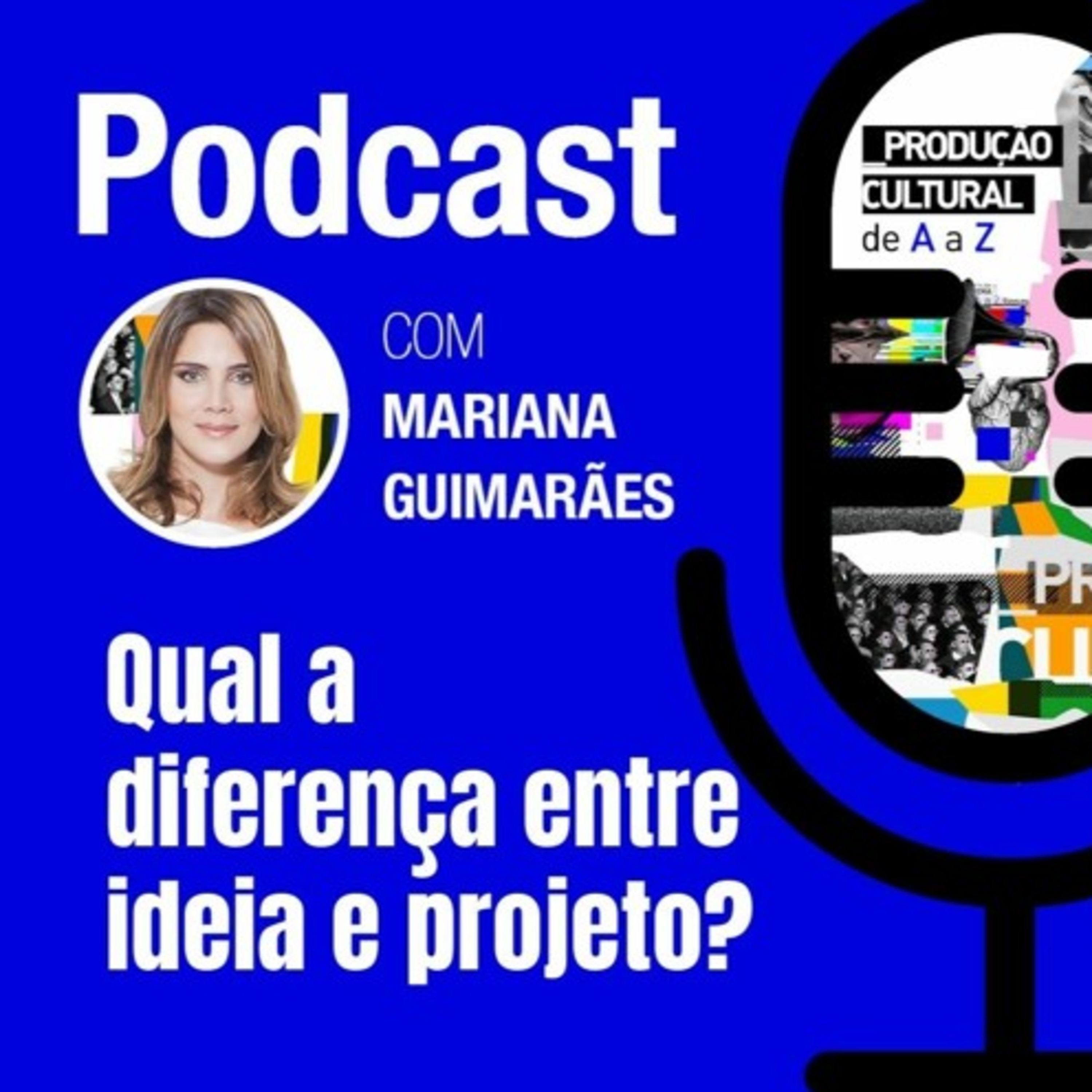 Qual a diferença entre ideia e projeto? I Episódio #03