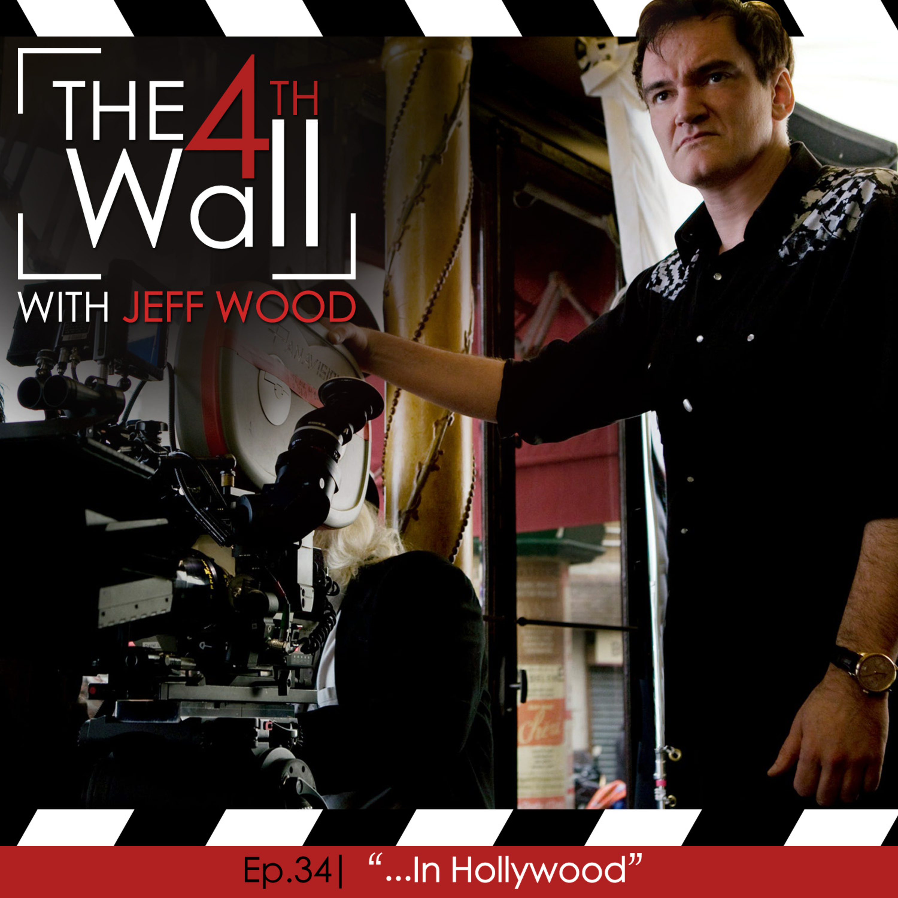 Ep.34 | "...In Hollywood"