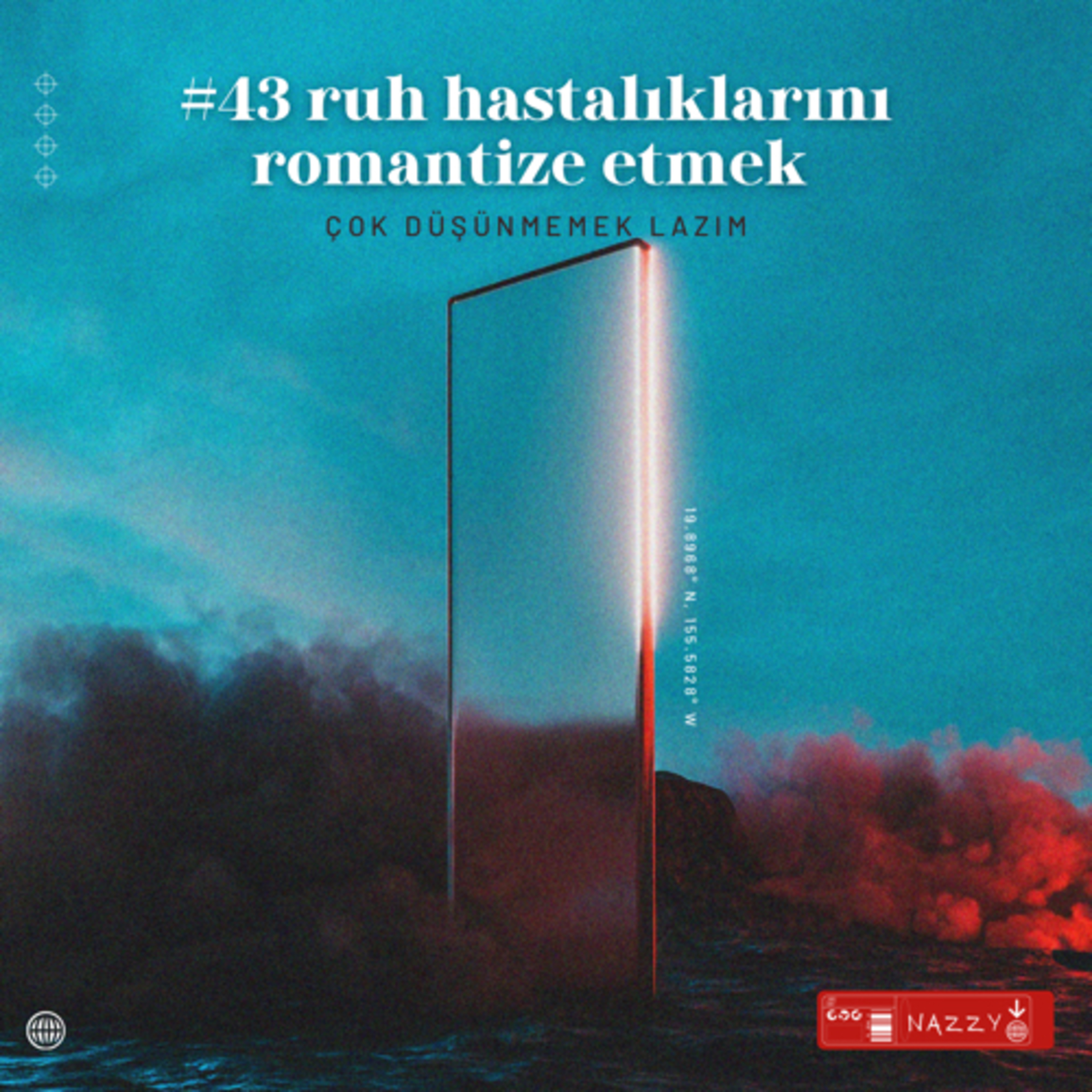 #43 ruh hastalıklarını romantize etmek