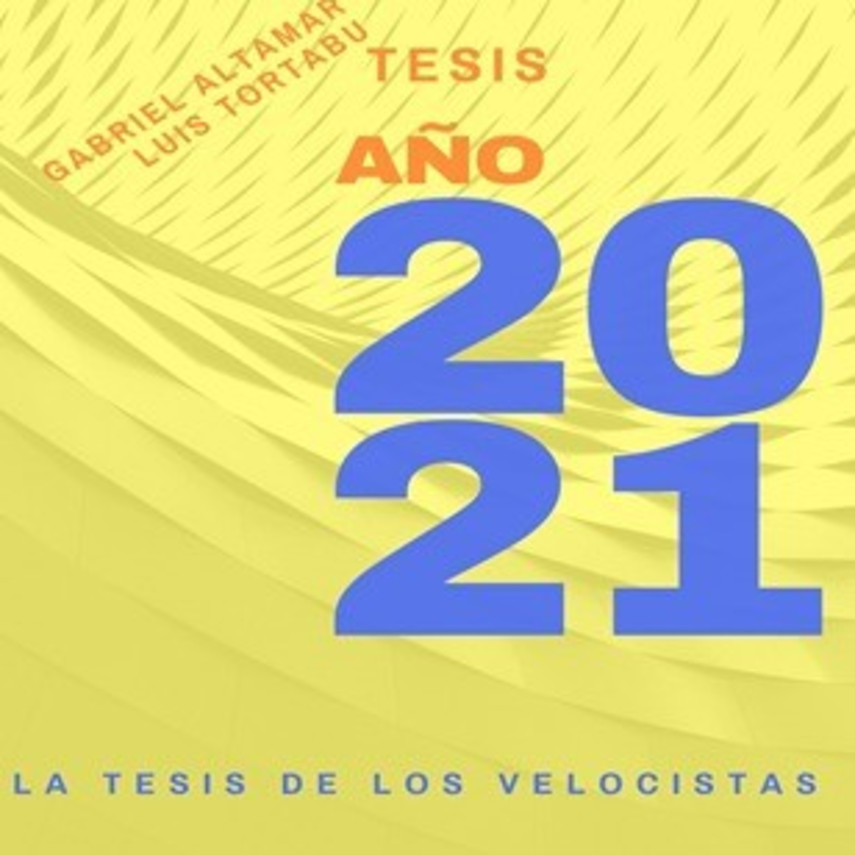 LA TESIS DE LOS VELOCISTAS