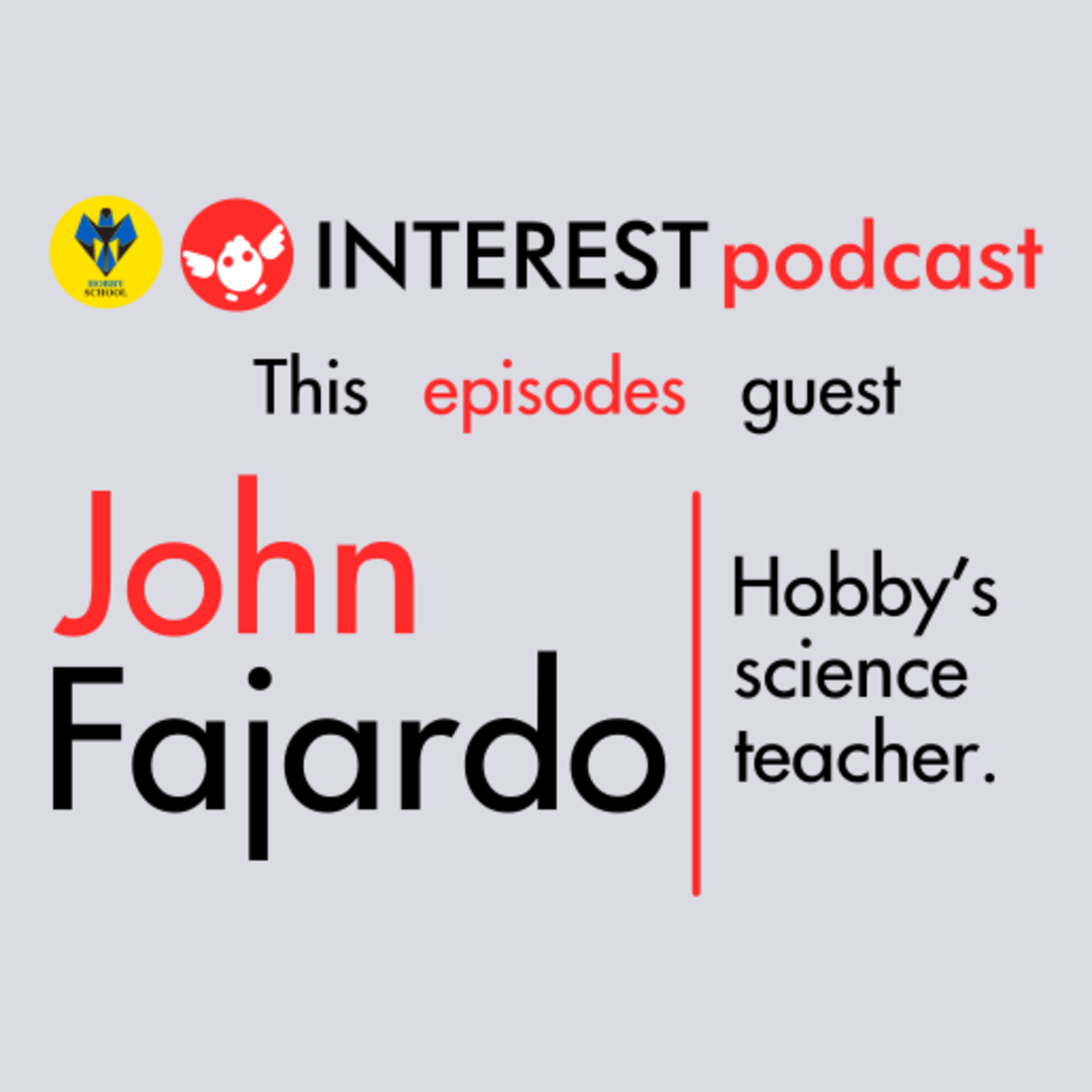 Episode 5 | John Fajardo