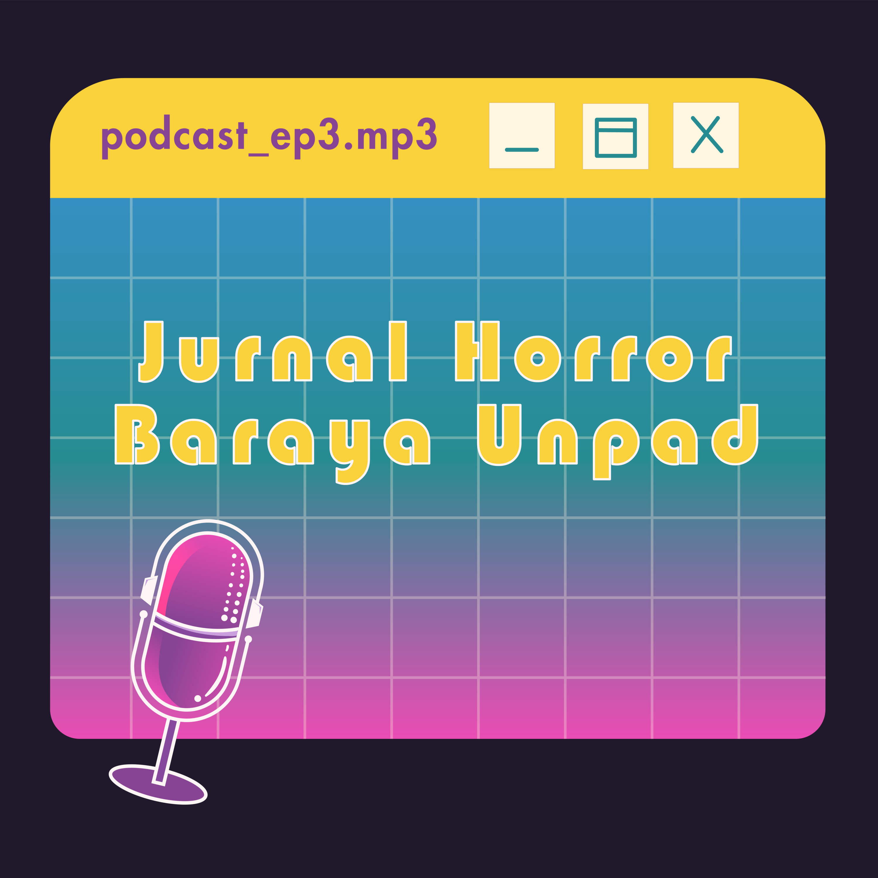 EP 3: Jurnal Horror Baraya Unpad episode artwork