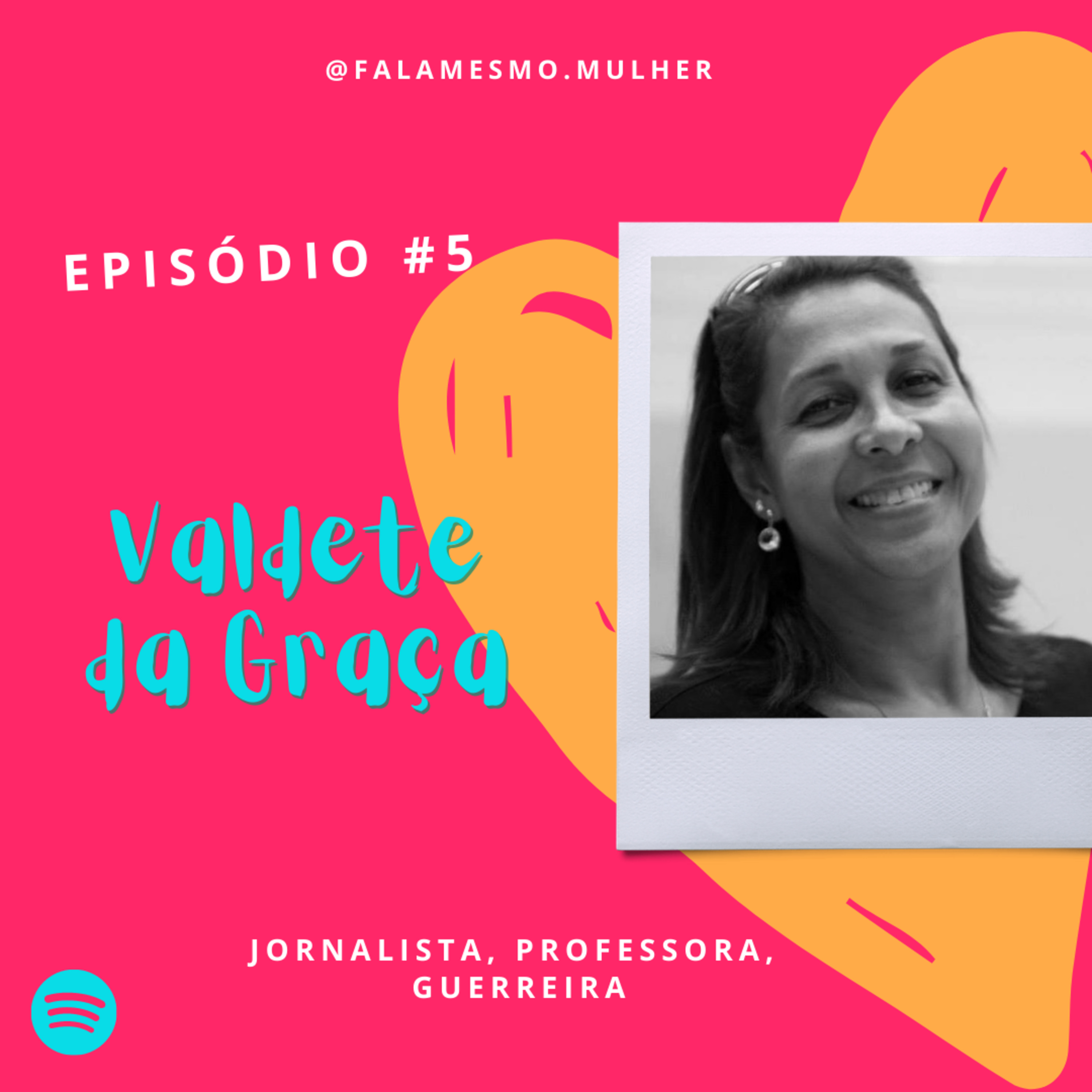 Fala mesmo, mulher!