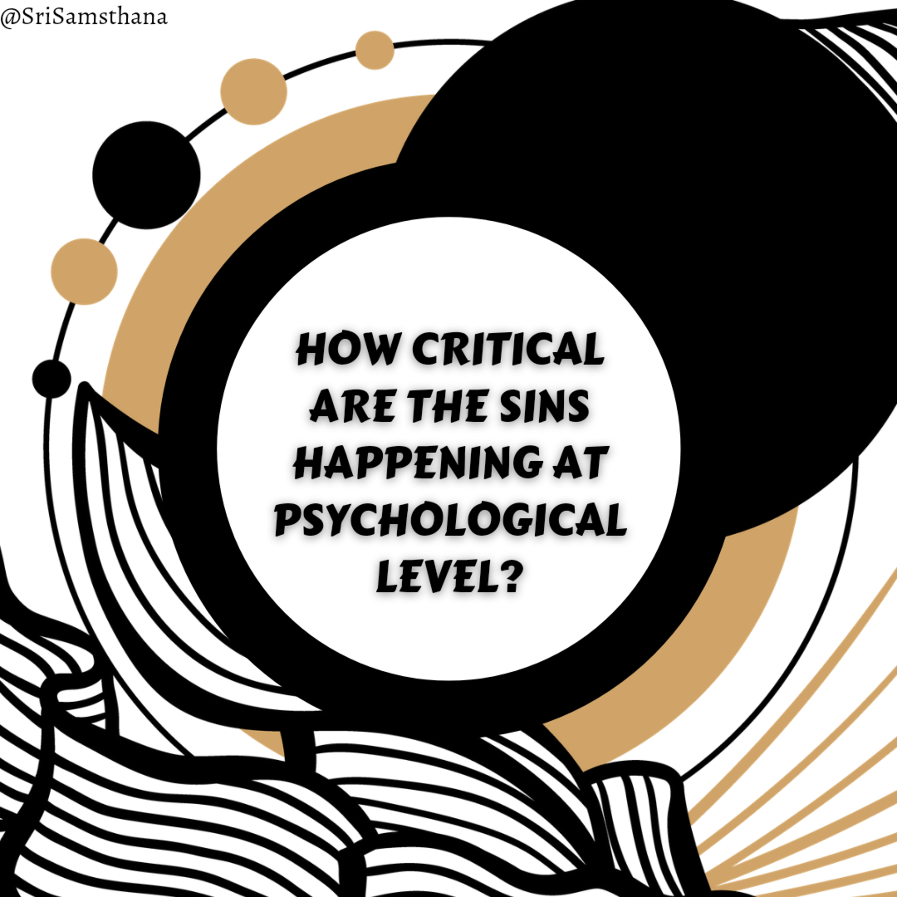 How critical are the sins happening at psychological level?