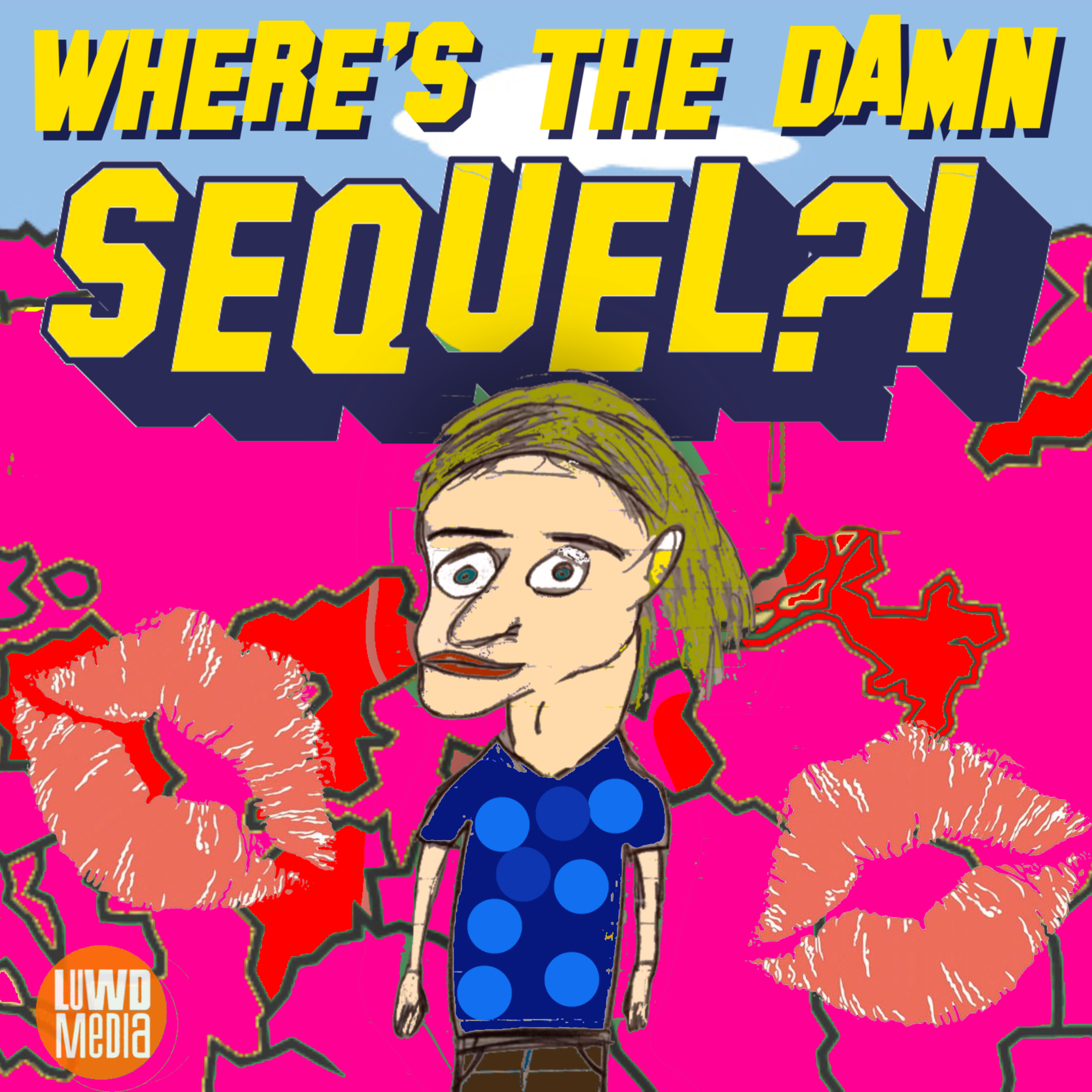 Where\'s The Damn Sequel?!