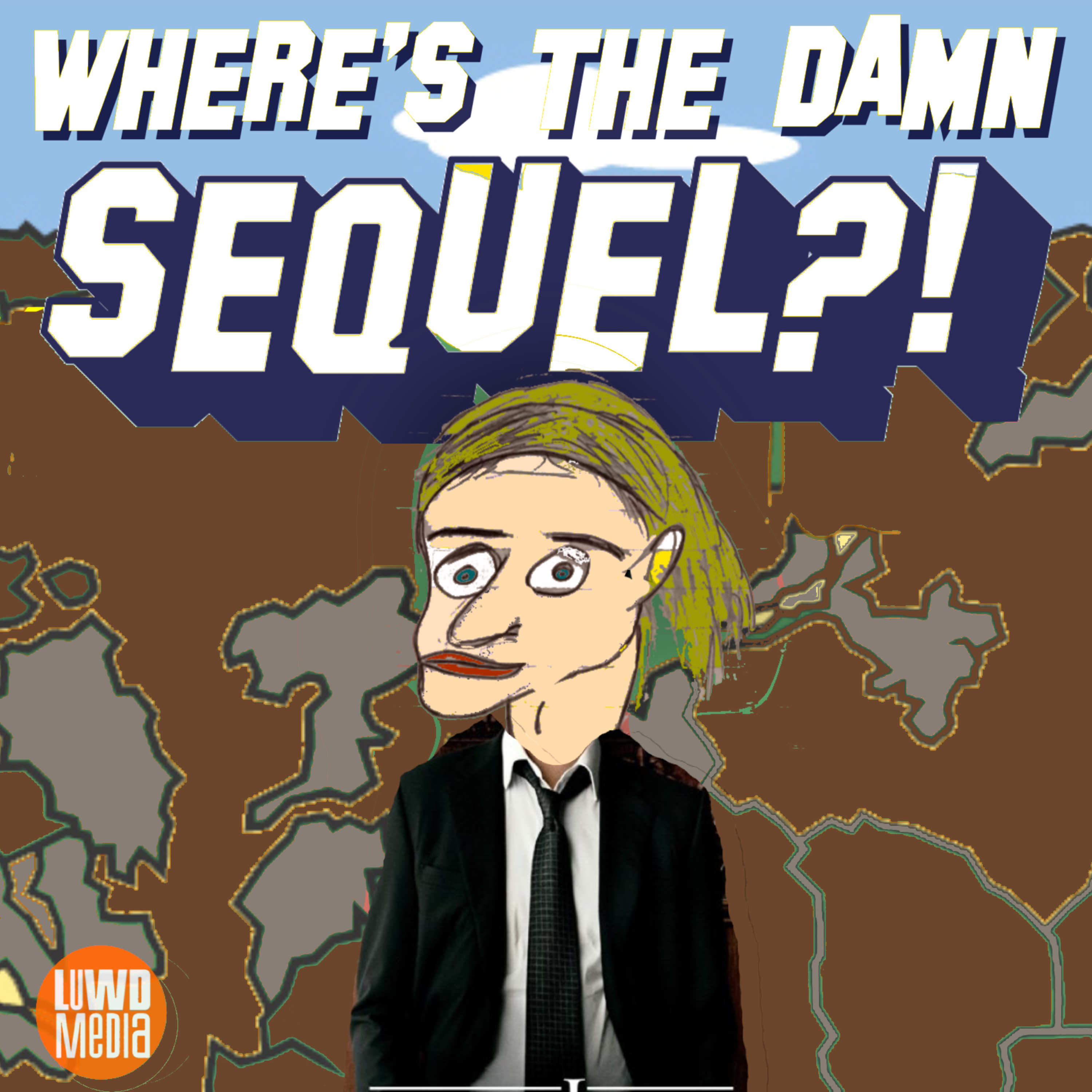 Where\'s The Damn Sequel?!