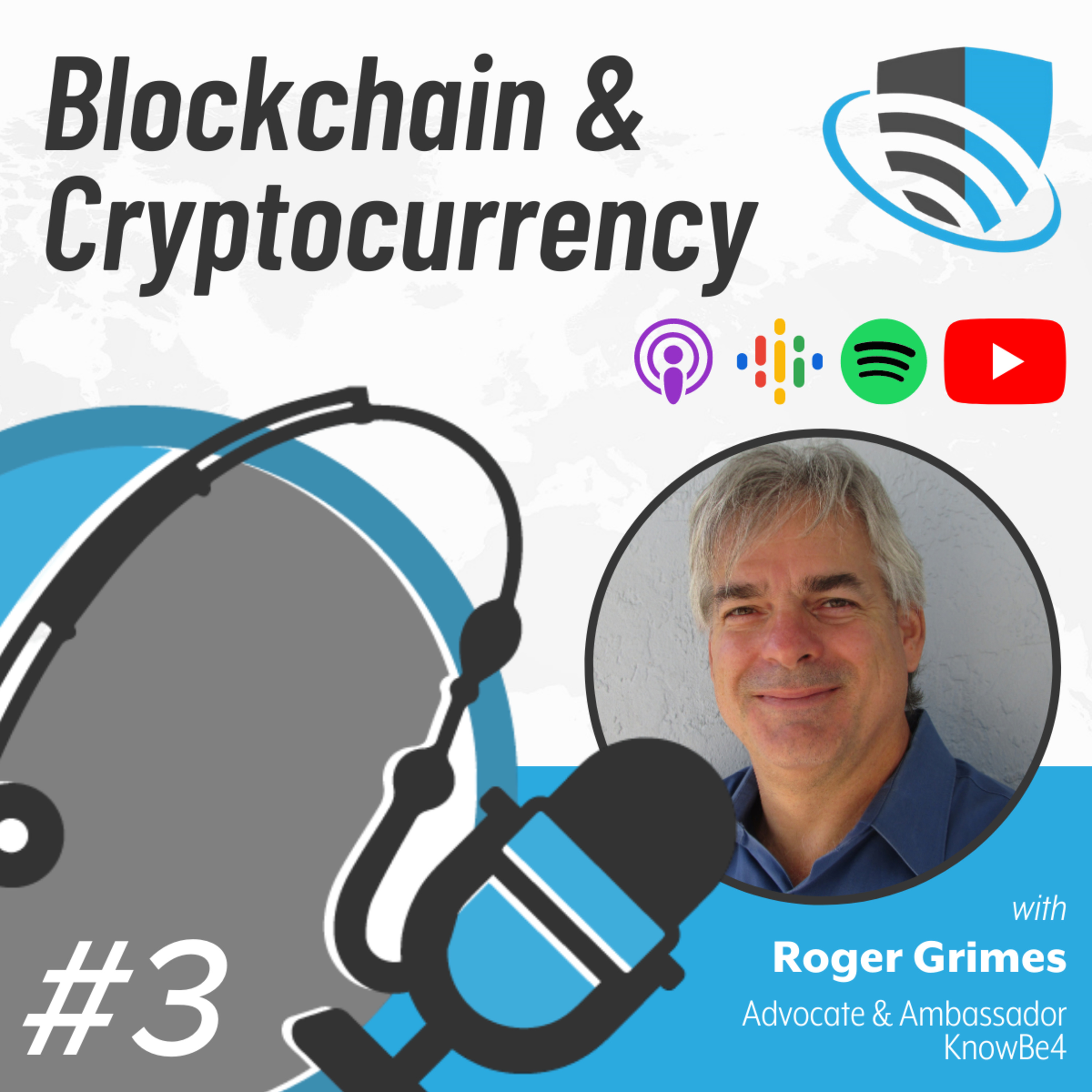 03 - Blockchain and Cryptocurrency (with Roger Grimes, KnowBe4)