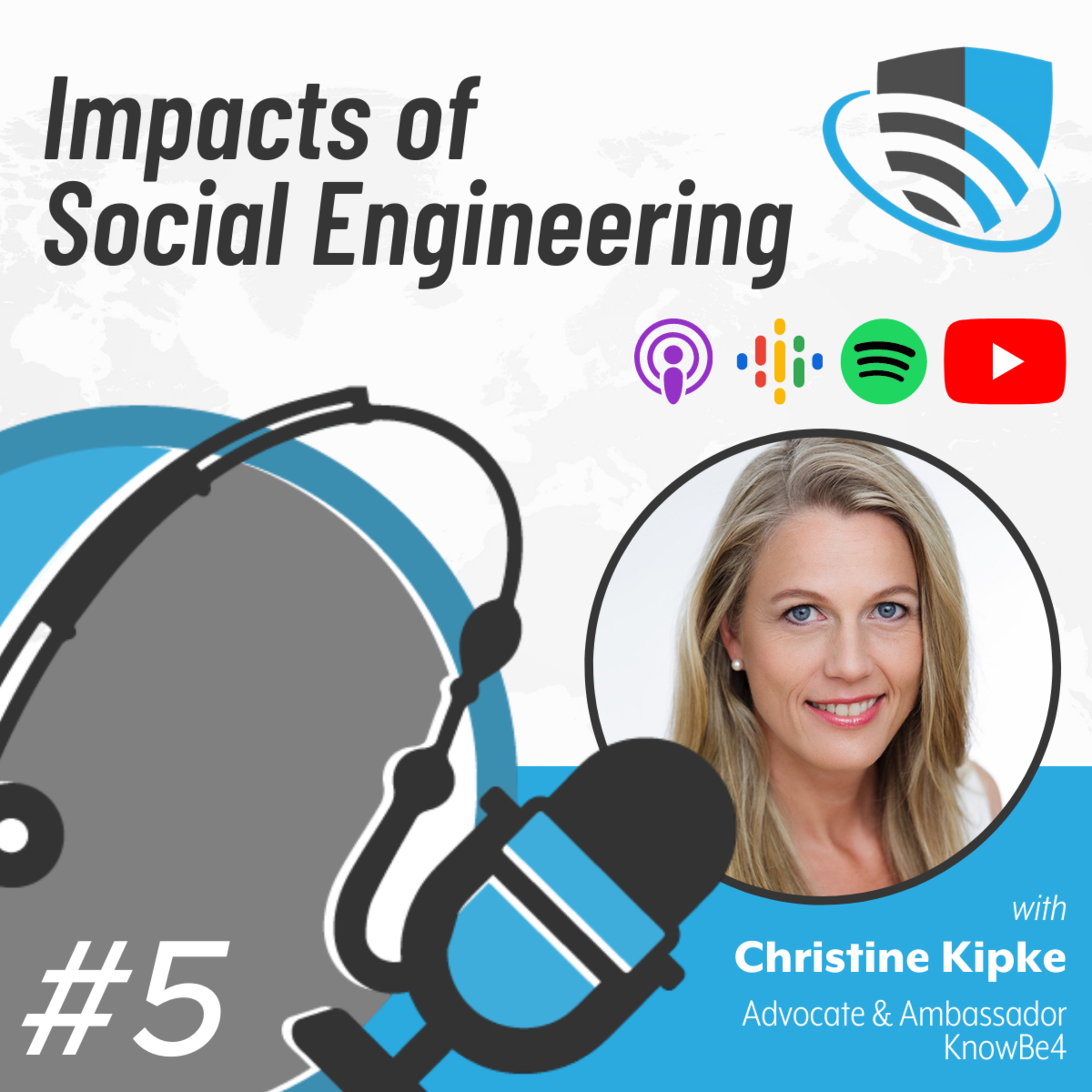 05 - Impacts of Social Engineering (with Christine Kipke, KnowBe4)