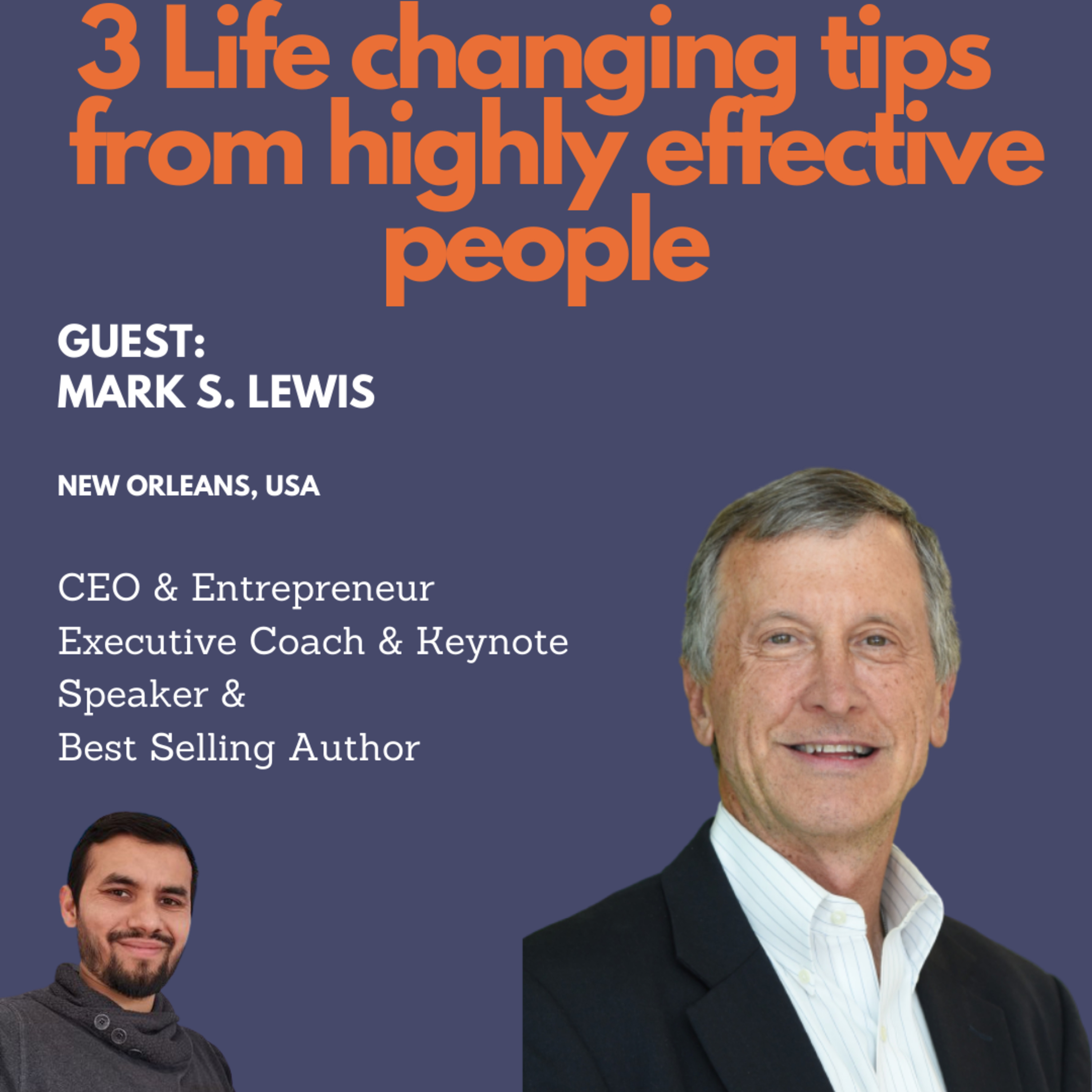 3 Life Changing Tips from Highly Effective People