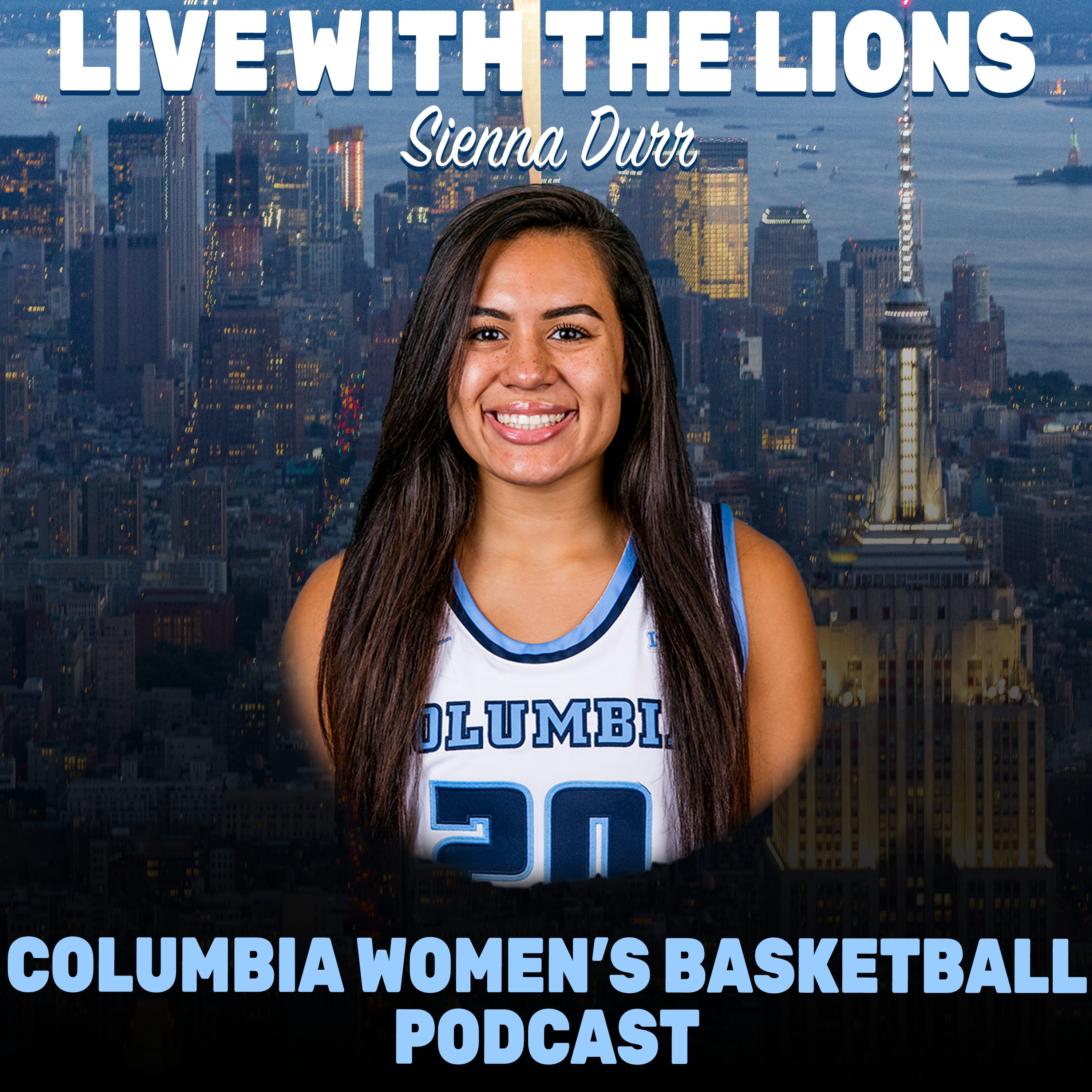 Columbia Women's Basketball Podcast - Sienna Durr